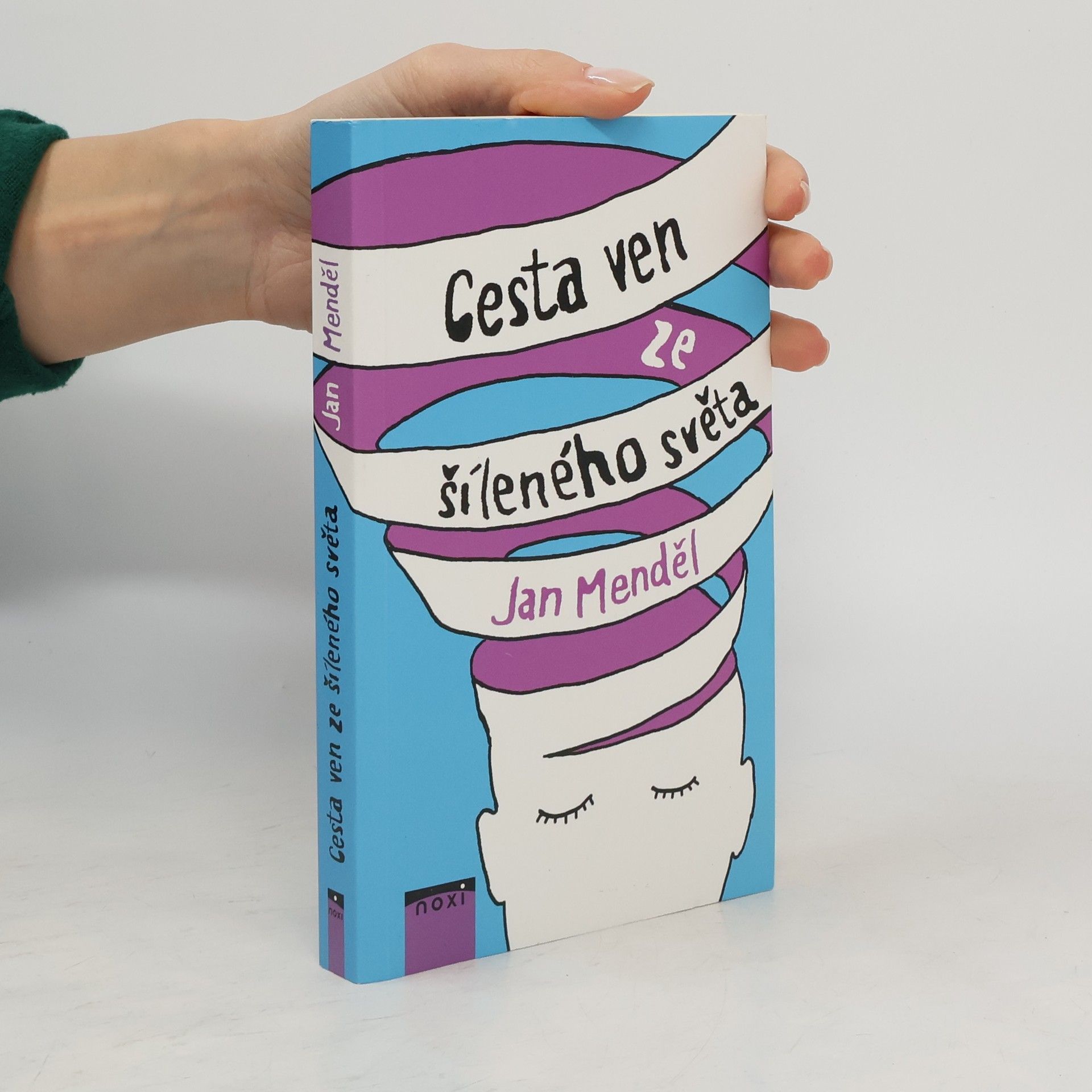 Jan Menděl Cesta ven ze šíleného světa