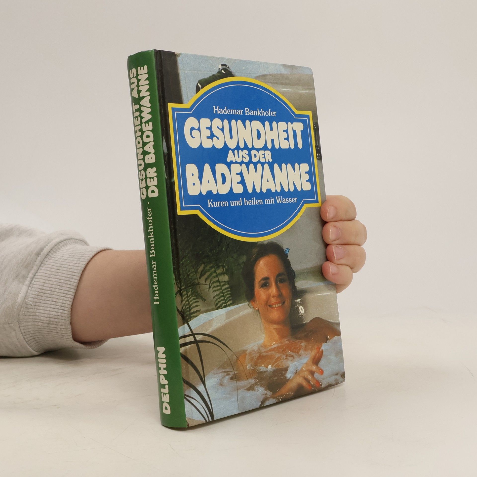 Hademar Bankhofer Gesundheit aus der Badewanne