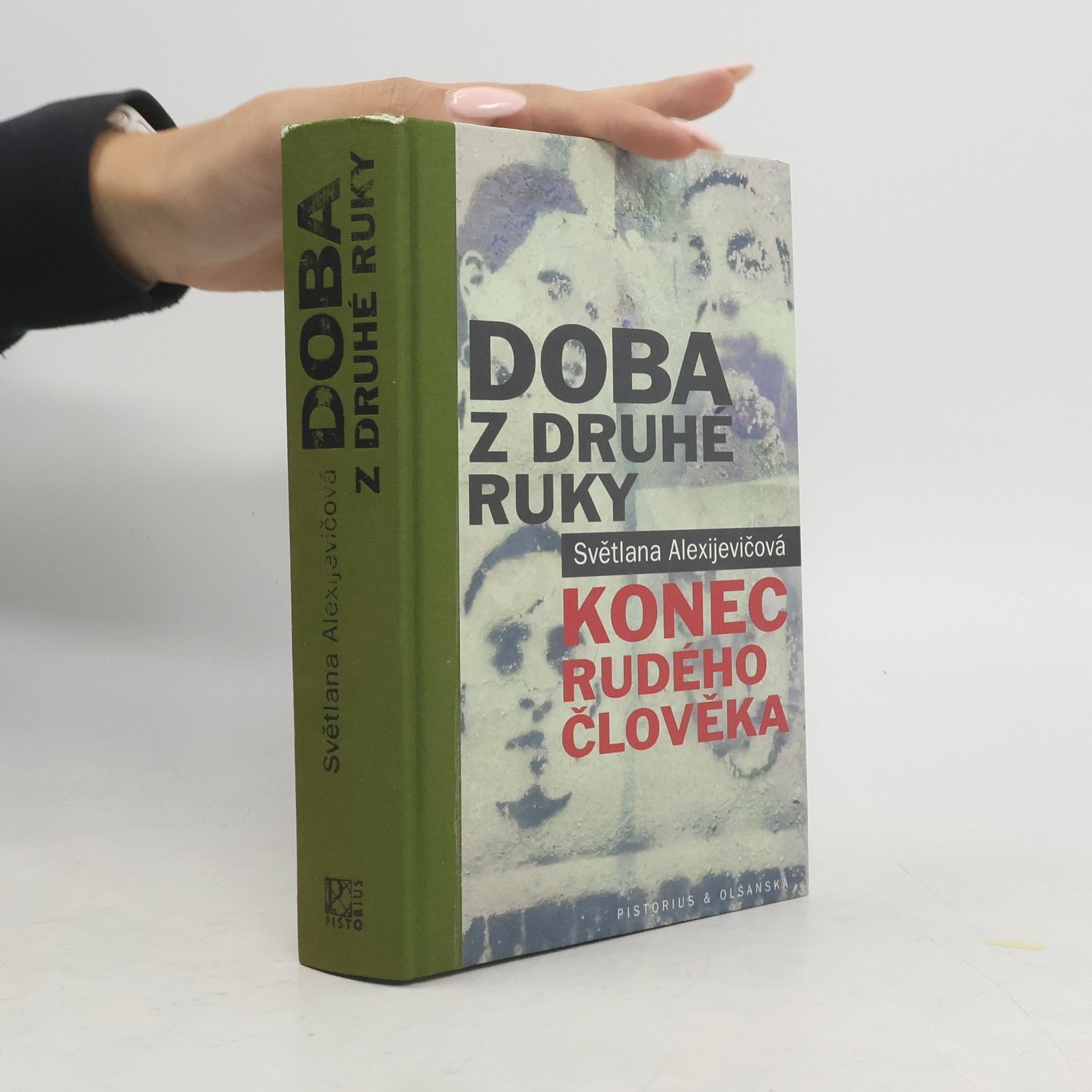 Světlana Alexandrovna Alexijevič Doba z druhé ruky. Konec rudého člověka