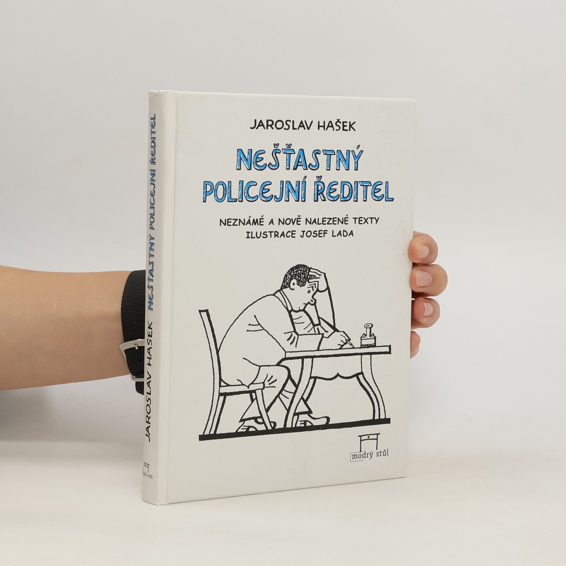 Jaroslav Hašek Nešťastný policejní ředitel