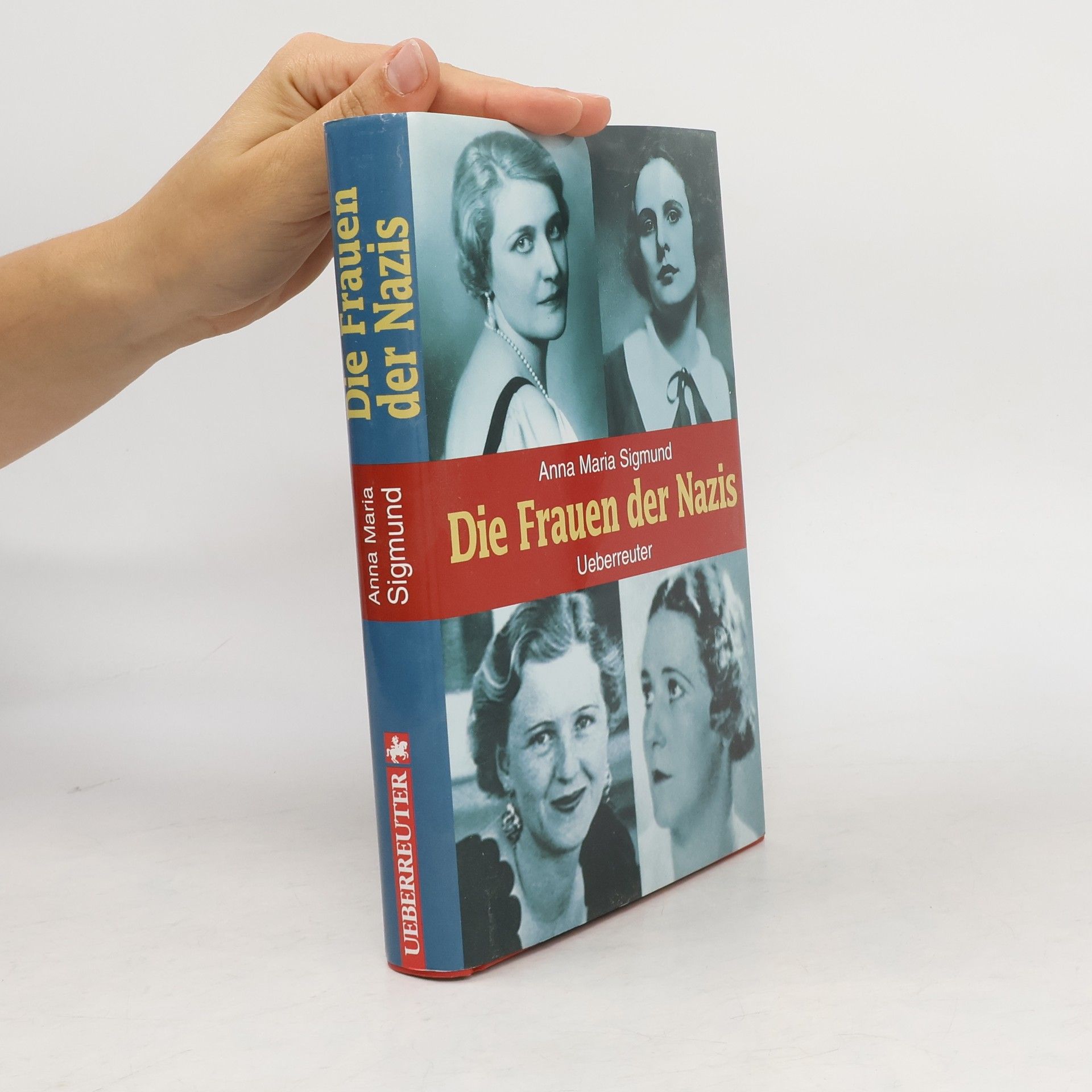Anna Maria Sigmund Die Frauen der Nazis