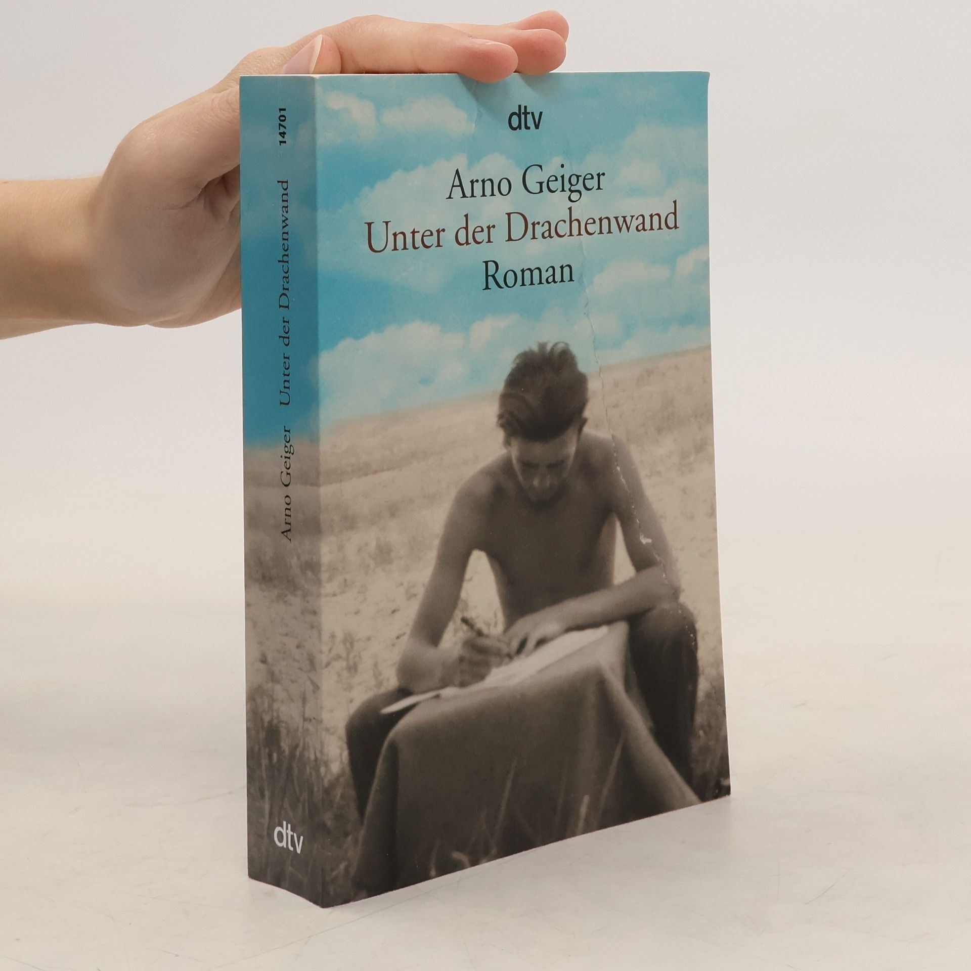 Arno Geiger Unter der Drachenwand
