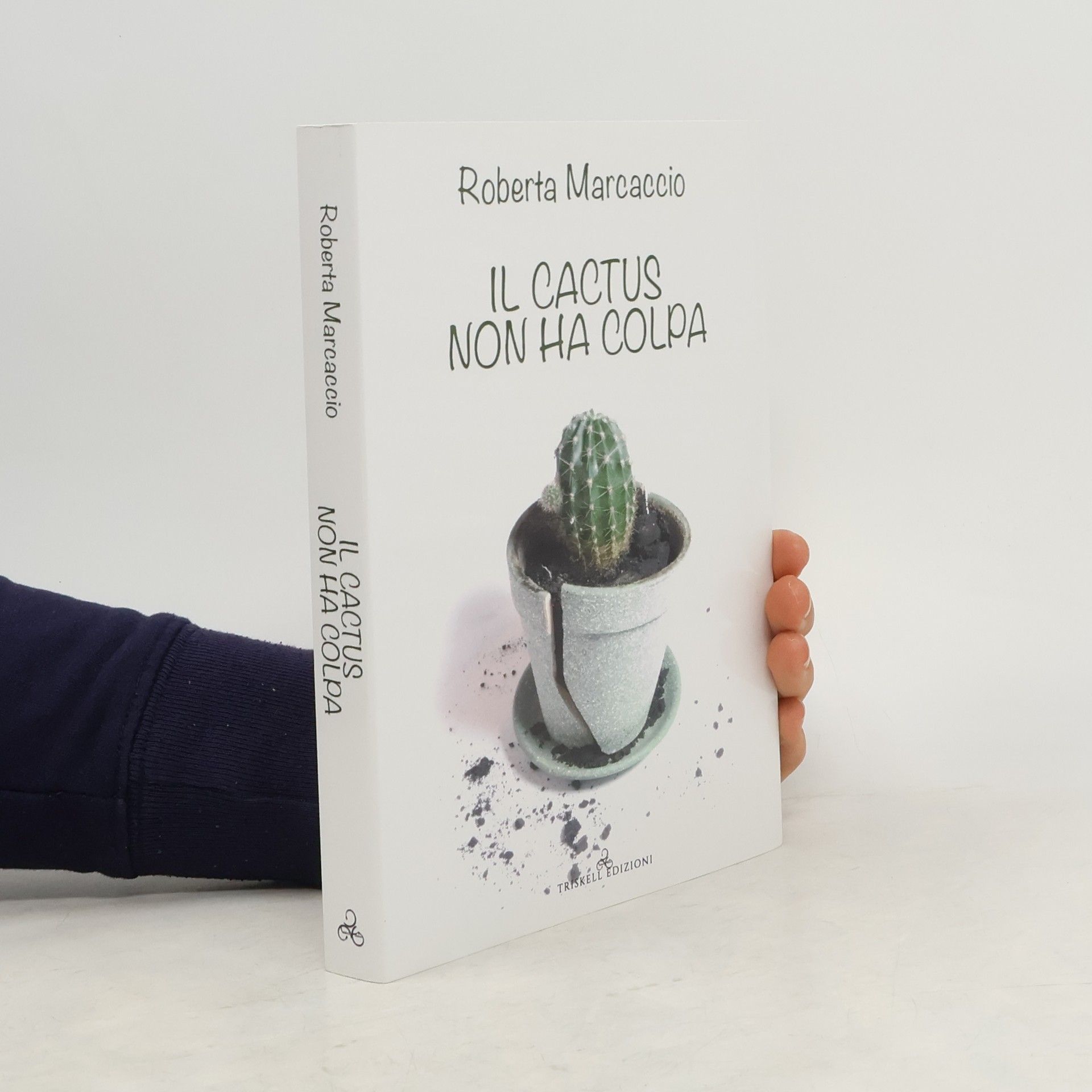 Roberta Marcaccio Il cactus non ha colpa