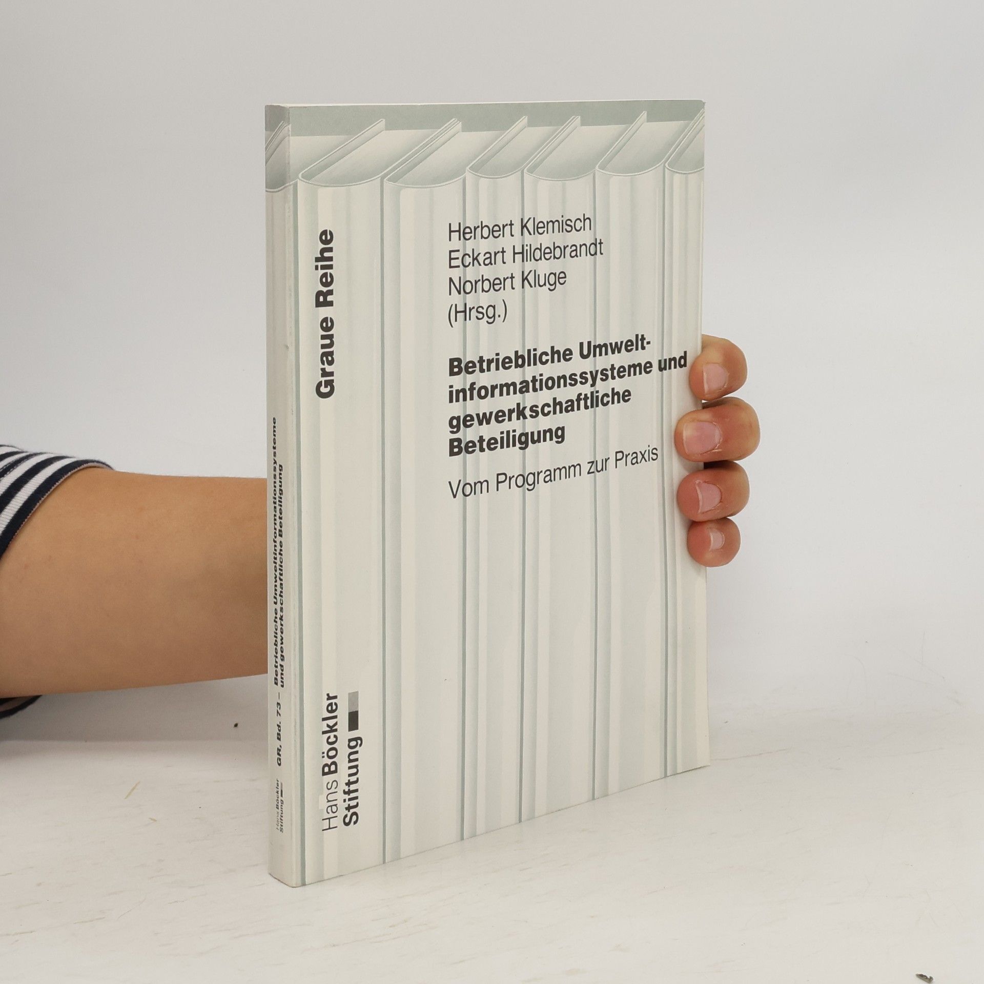 Herbert Klemisch Betriebliche Umweltinformationssysteme und gewerkschaftliche Beteiligung