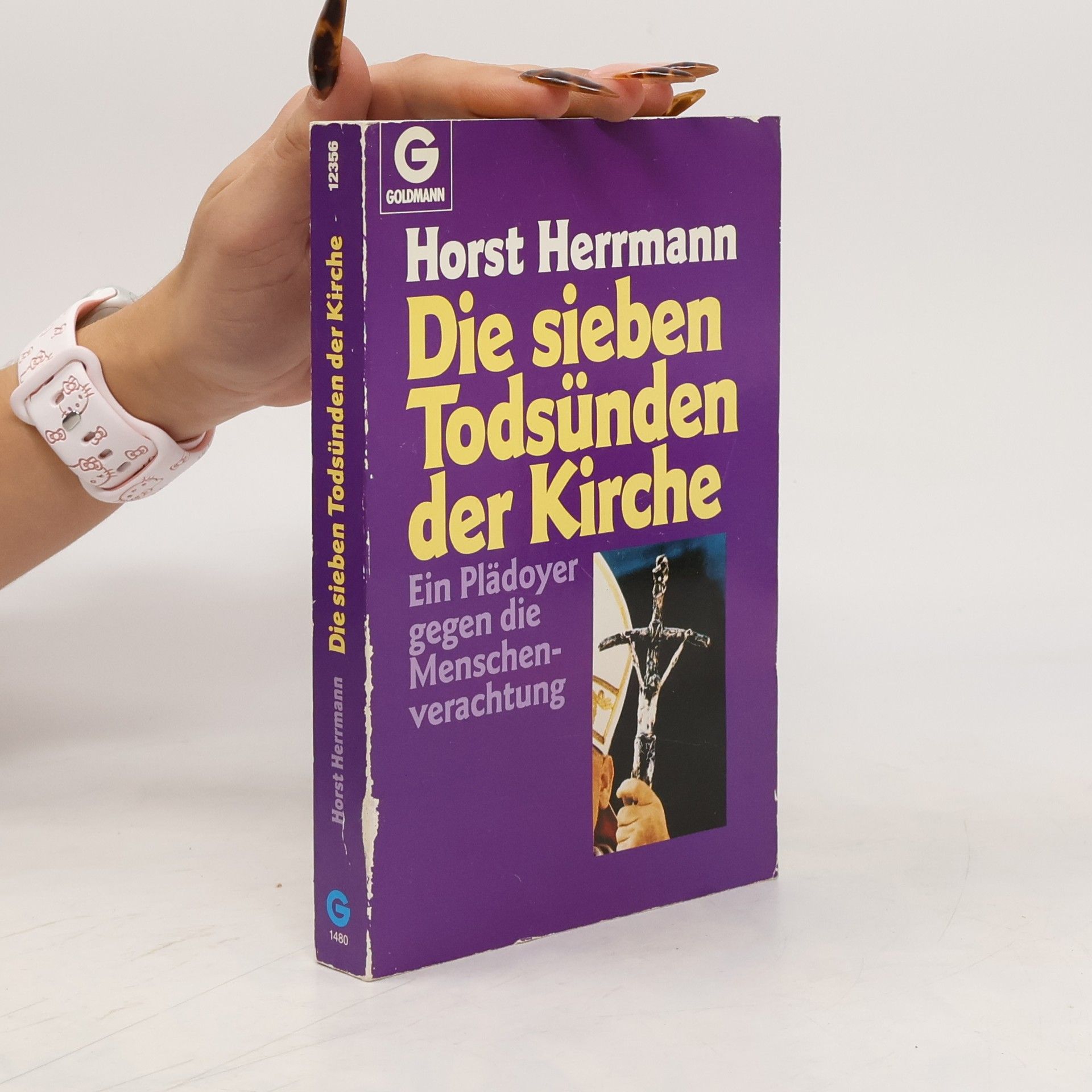 Horst Herrmann Die sieben Todsünden der Kirche