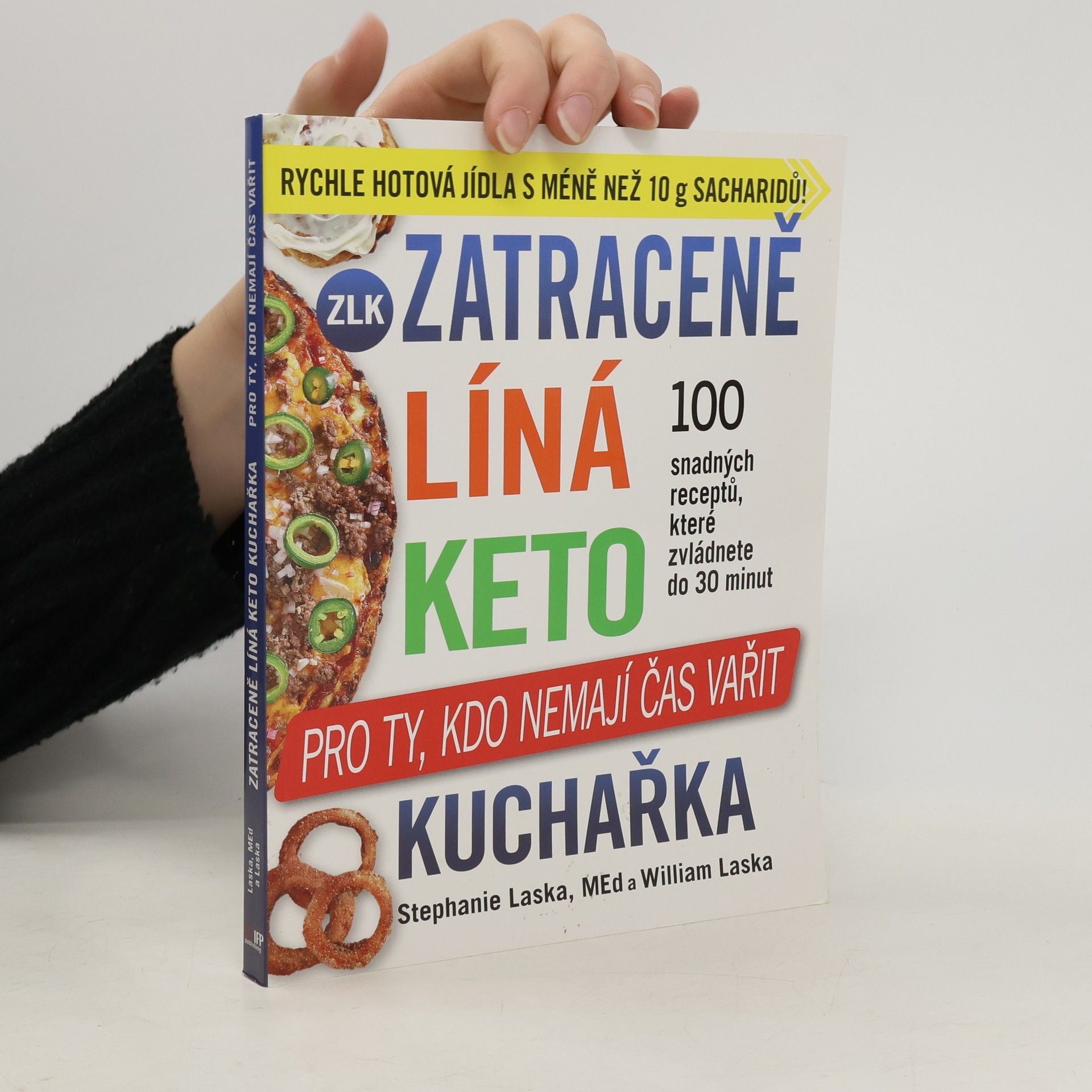 Zatraceně líná keto kuchařka. Pro ty, kdo nemají čas vařit