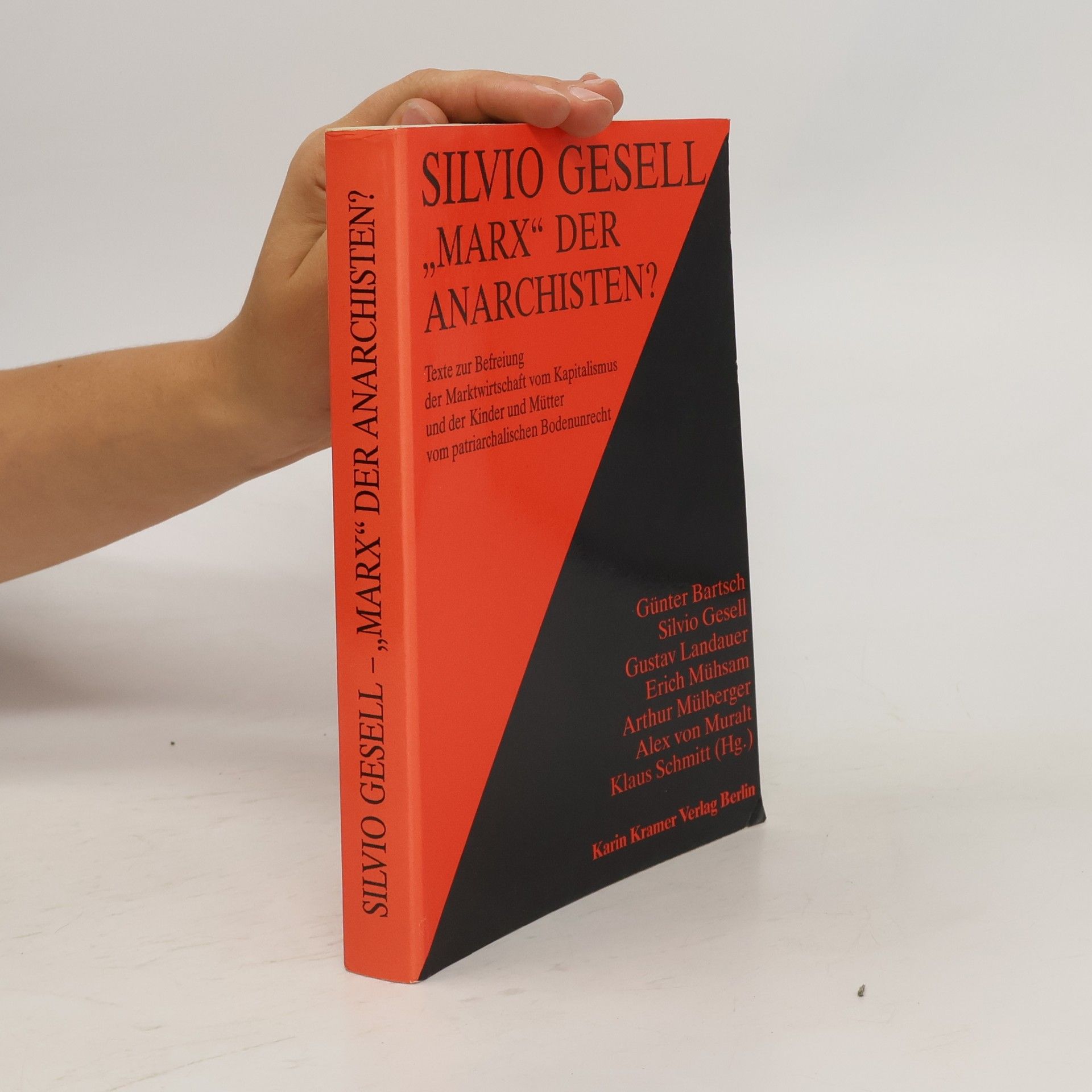 Günter Bartsch Silvio Gesell - "Marx" der Anarchisten?