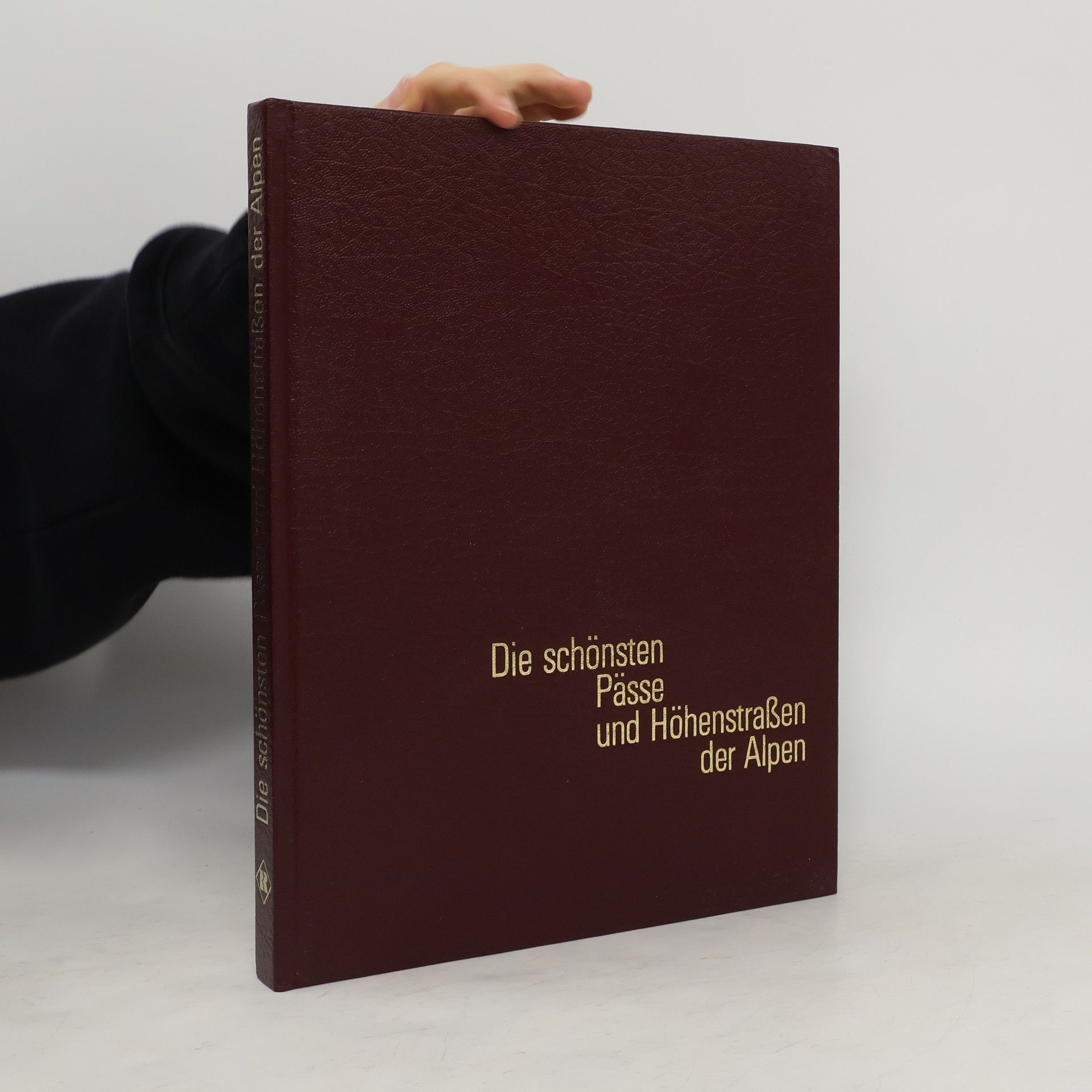 Collectif d'auteurs Die schönsten Pässe und Höhenstrassen