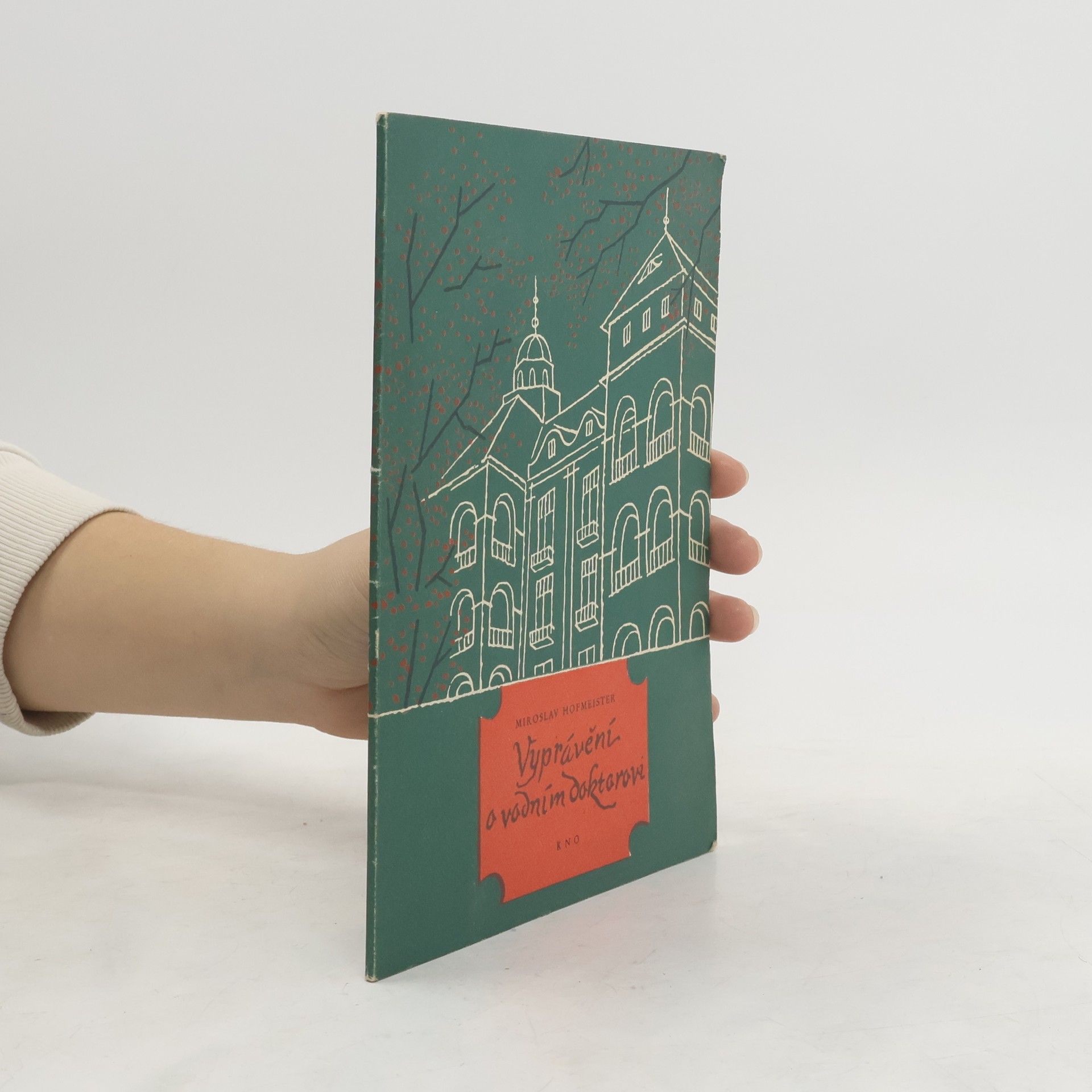 Miroslav Hofmeister Vyprávění o vodním doktorovi