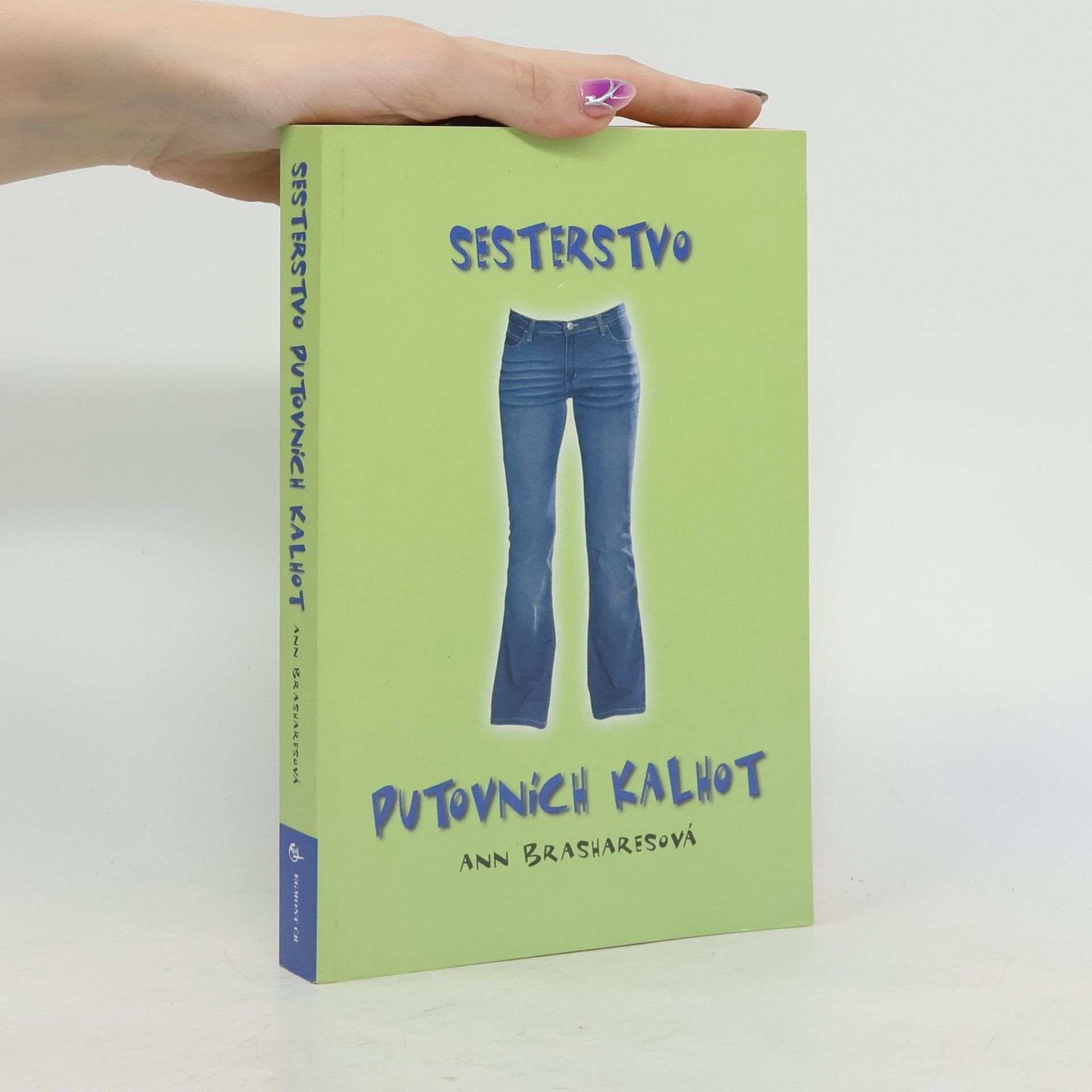 Anna Brashares Sesterstvo putovních kalhot