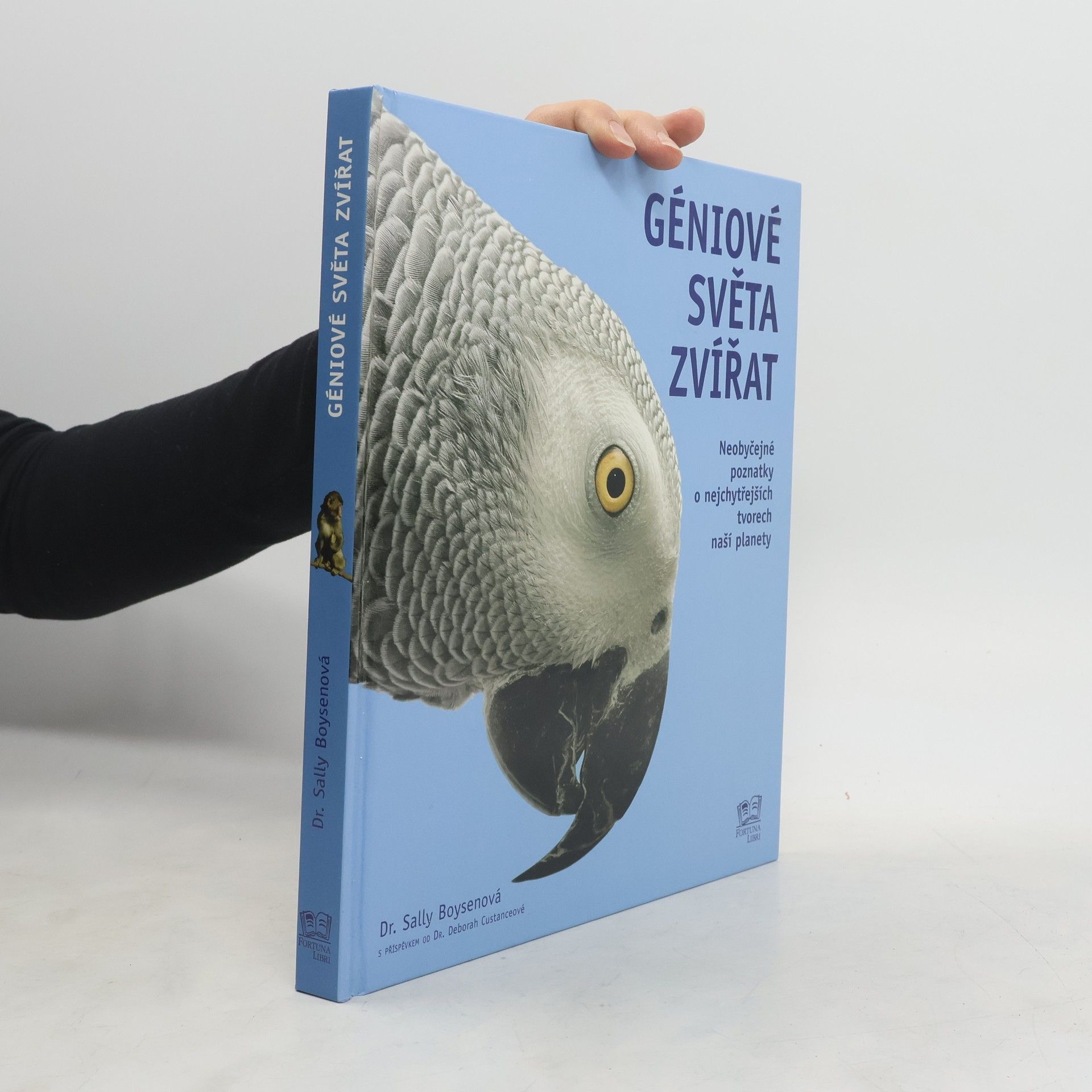 Sarah Till Boysen Géniové světa zvířat : neobyčejné poznatky o nejchytřejších tvorech naší planety