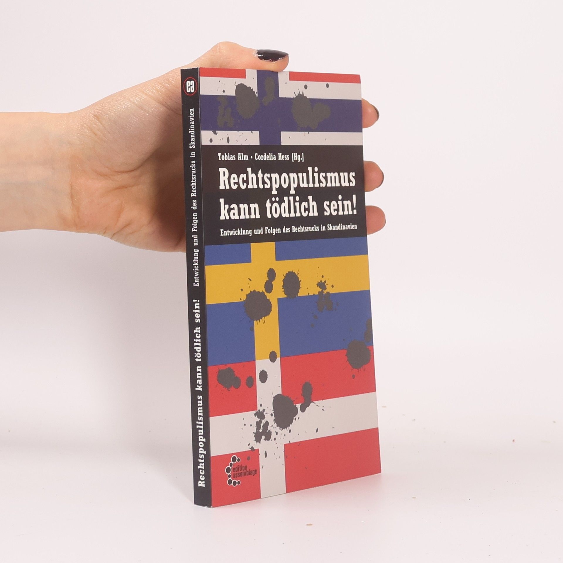 Tobias Alm Rechtspopulismus kann tödlich sein!