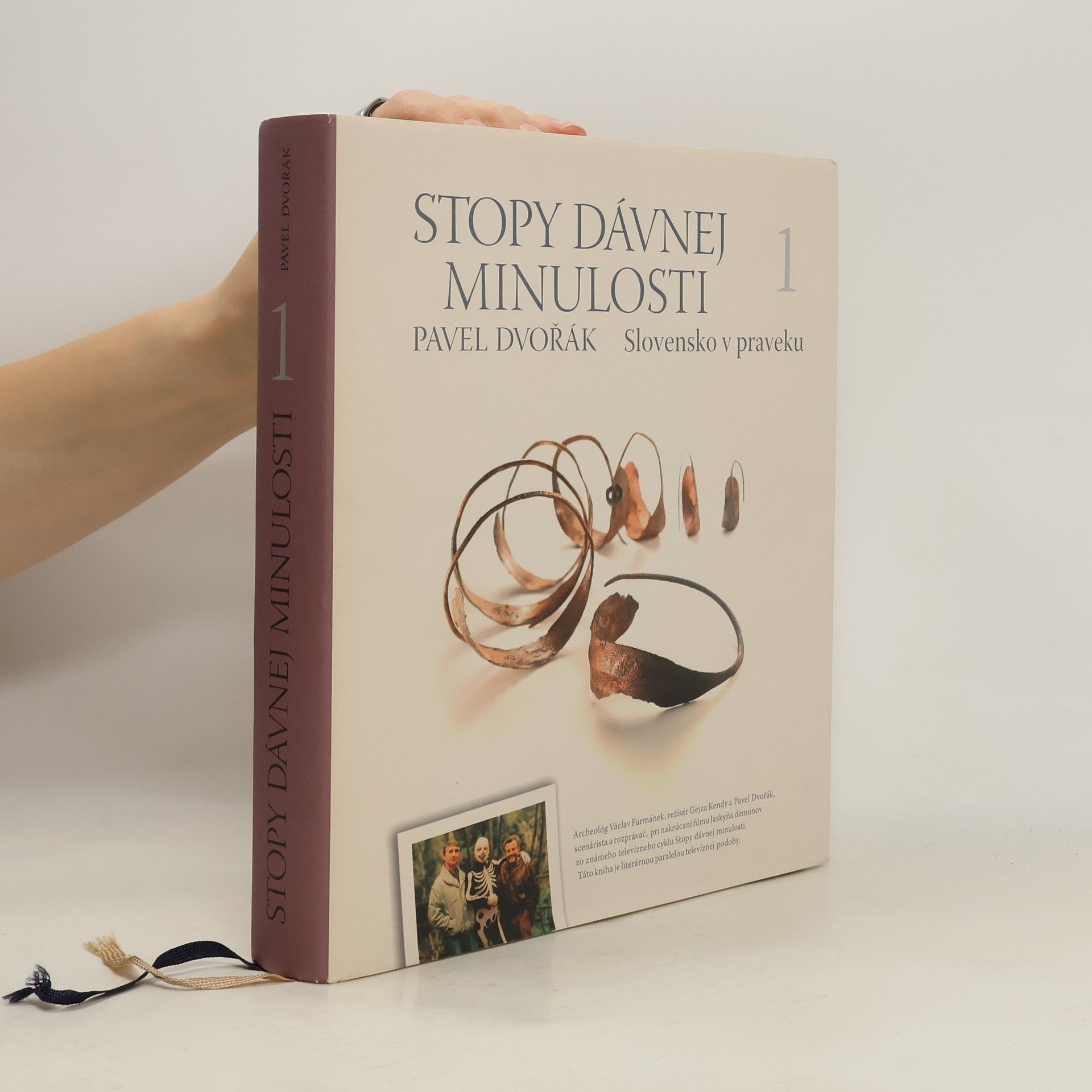 Pavel Dvořák Stopy dávnej minulosti 1 (Slovensko v praveku)