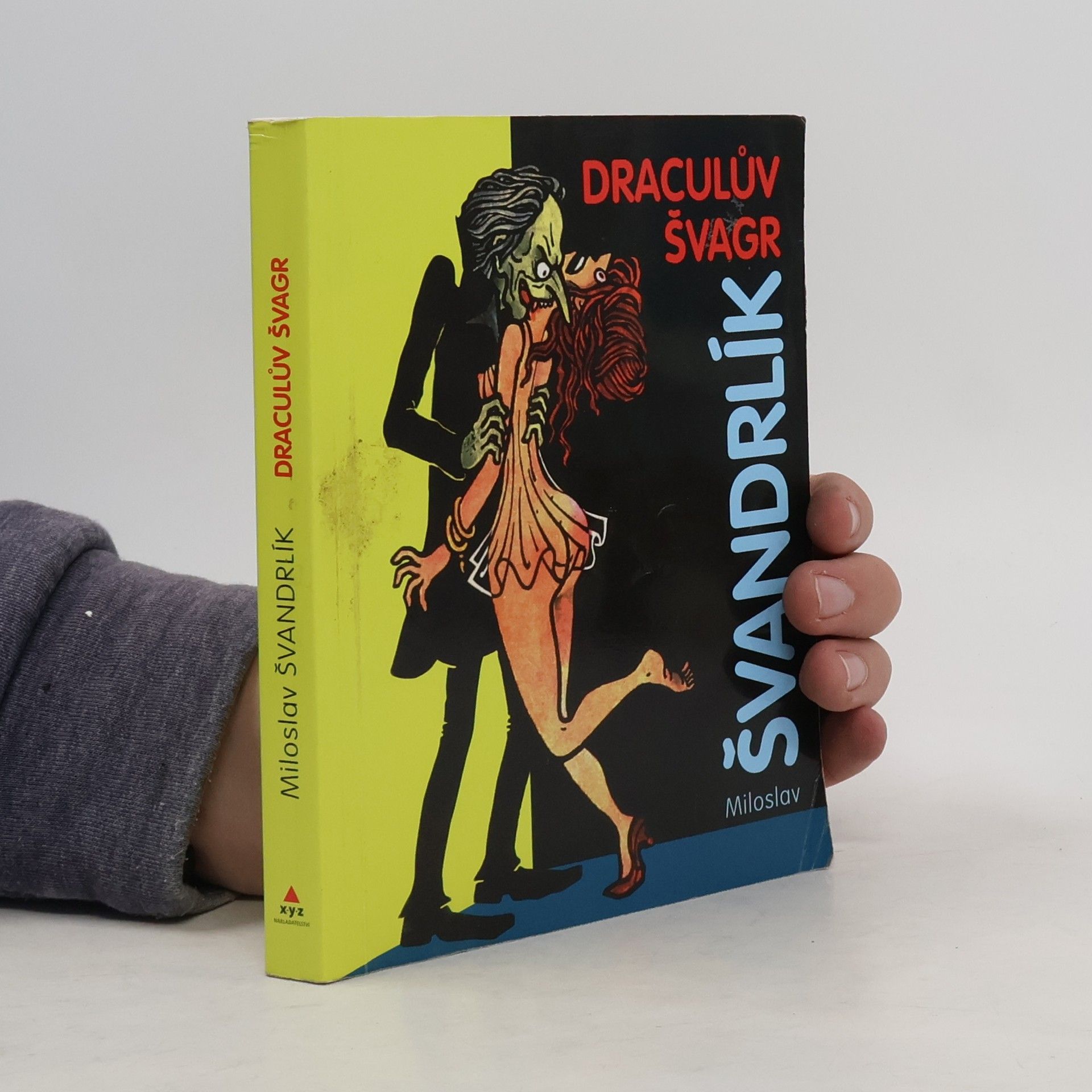 Miloslav Švandrlík Draculův švagr