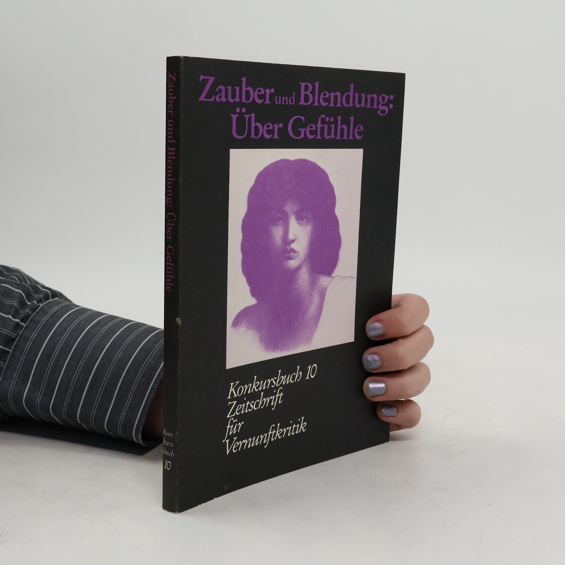 Autorenkollektiv Zauber und Blendung: Über Gefühle