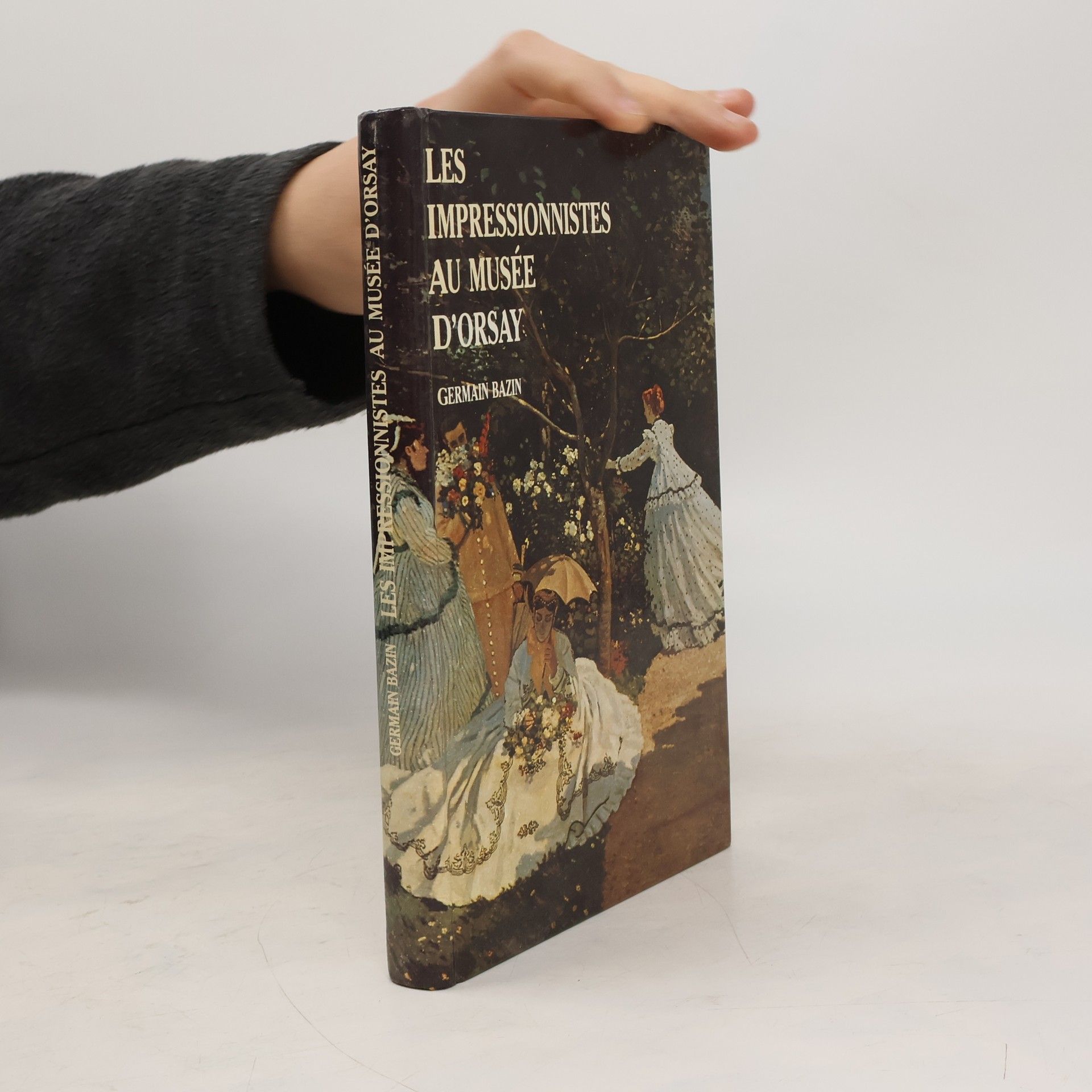Germain Bazin Les impressionnistes au musée d'Orsay
