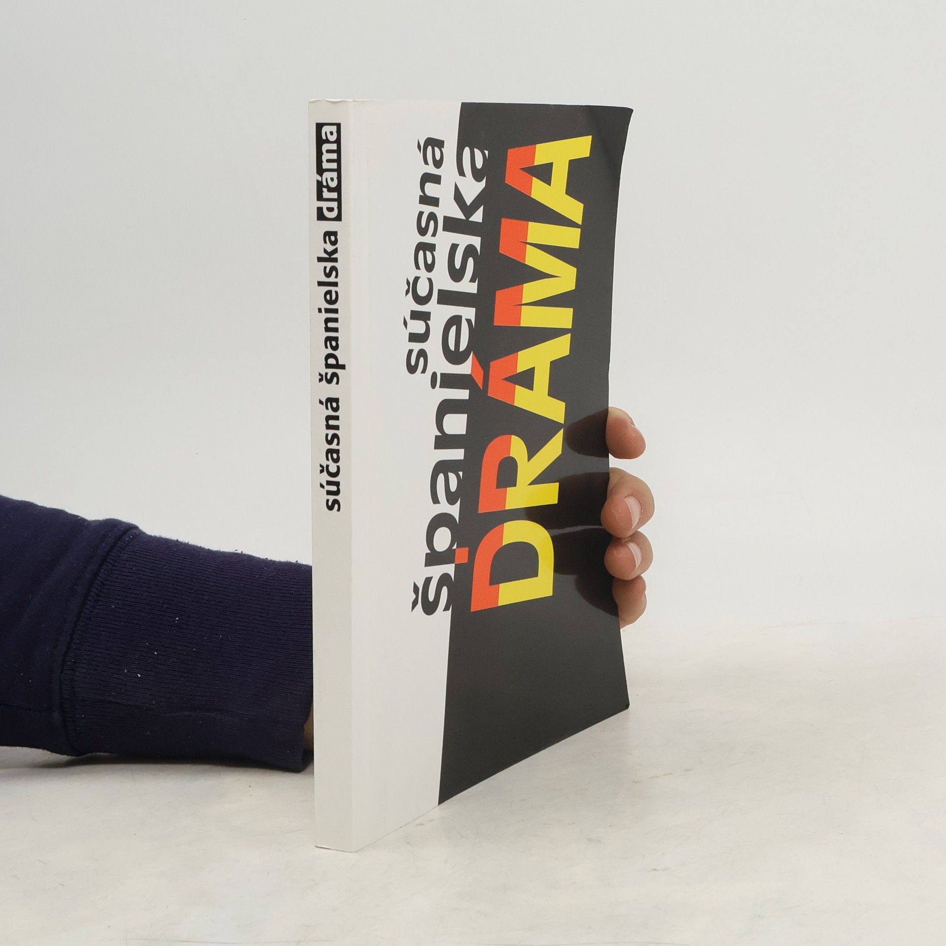 Collectif d'auteurs Súčasná španielska dráma : zborník divadelných hier