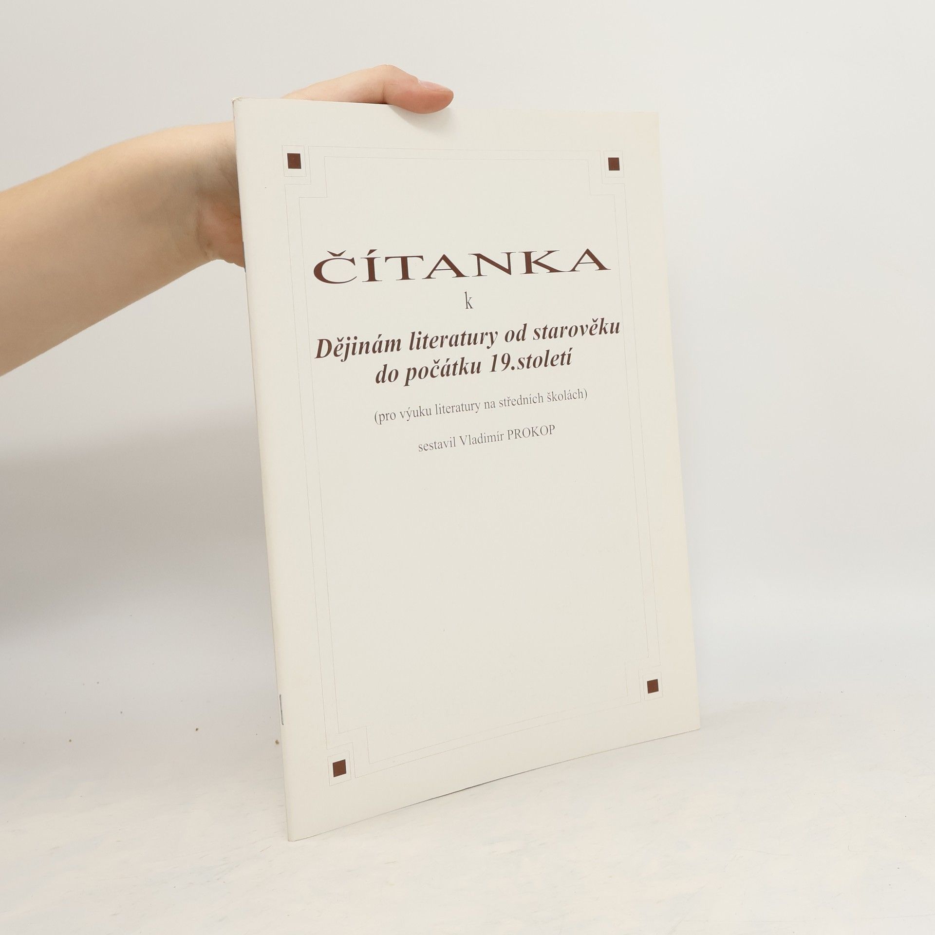 Vladimír Prokop Čítanka k Dějinám literatury od starověku do počátku 19. století