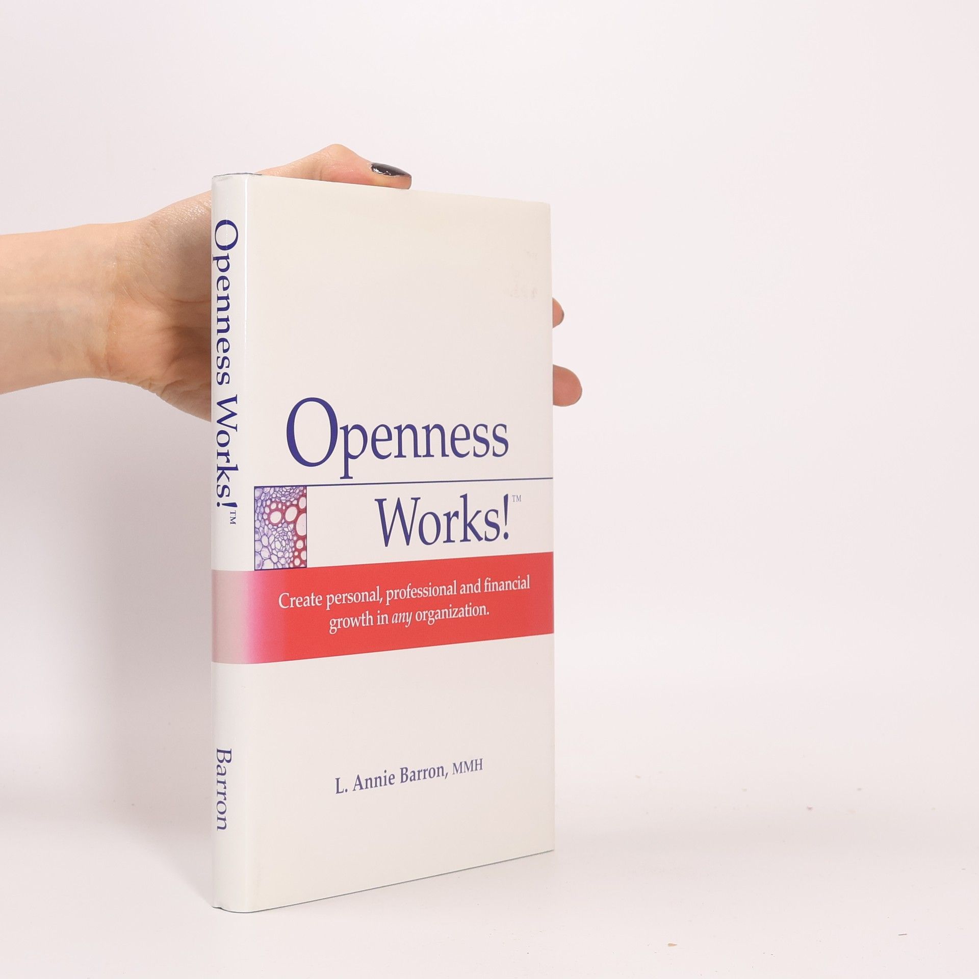 L. Annie Barron Openness Works!