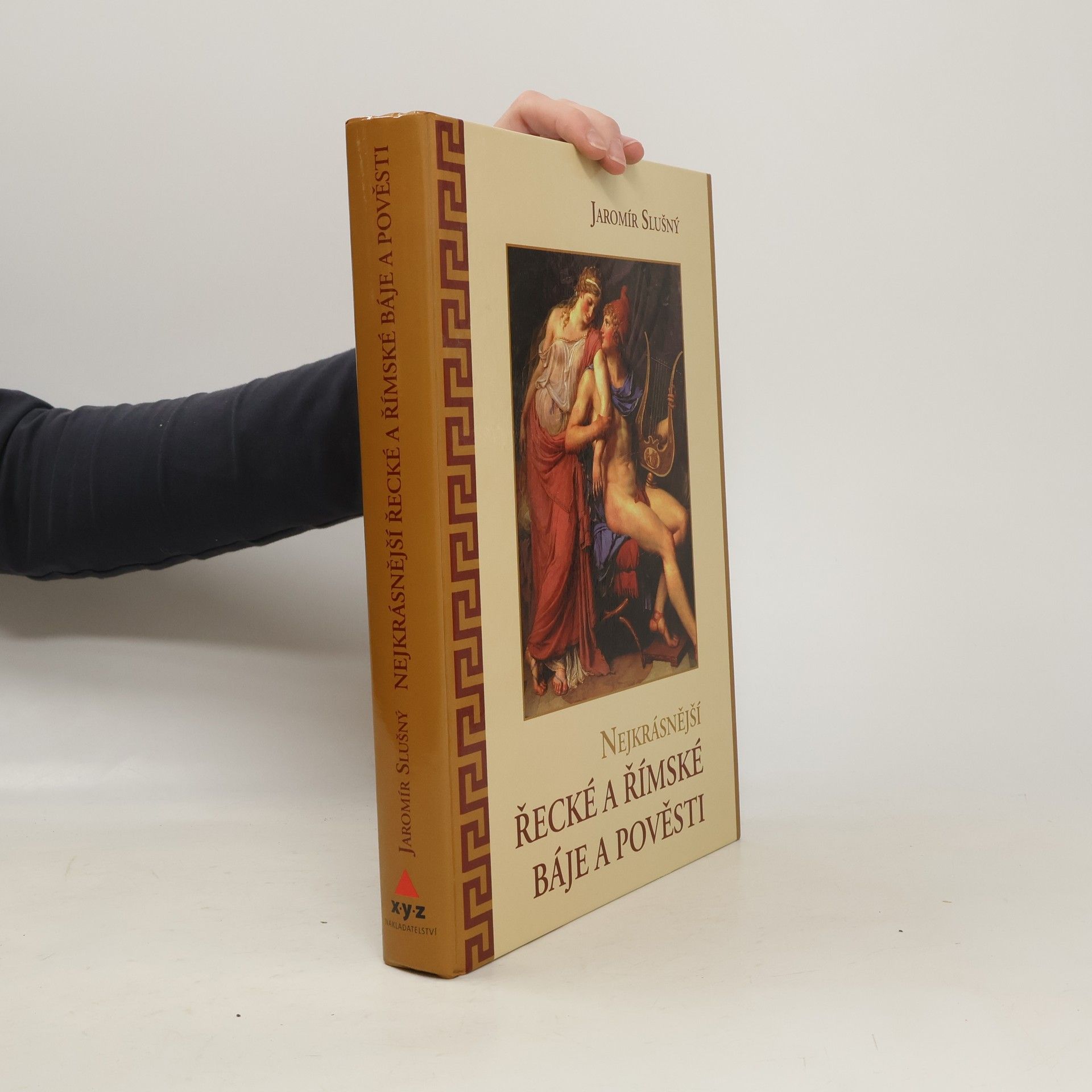 Jaromír Slušný Nejkrásnější řecké a římské báje a pověsti