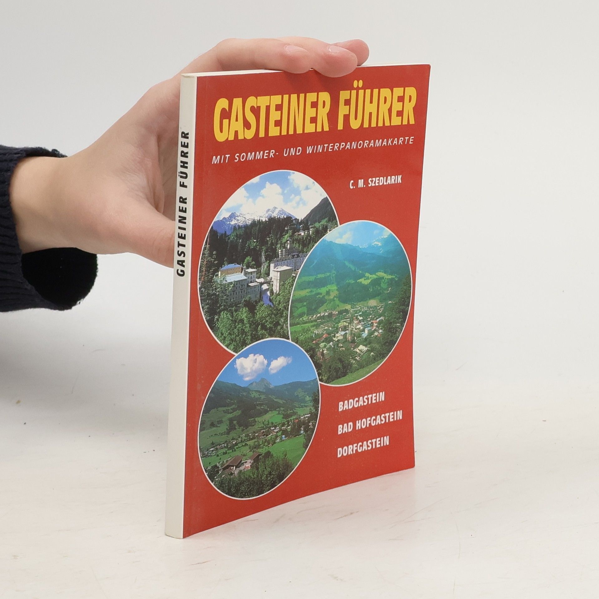 Claudia M. Szedlarik Gasteiner Führer