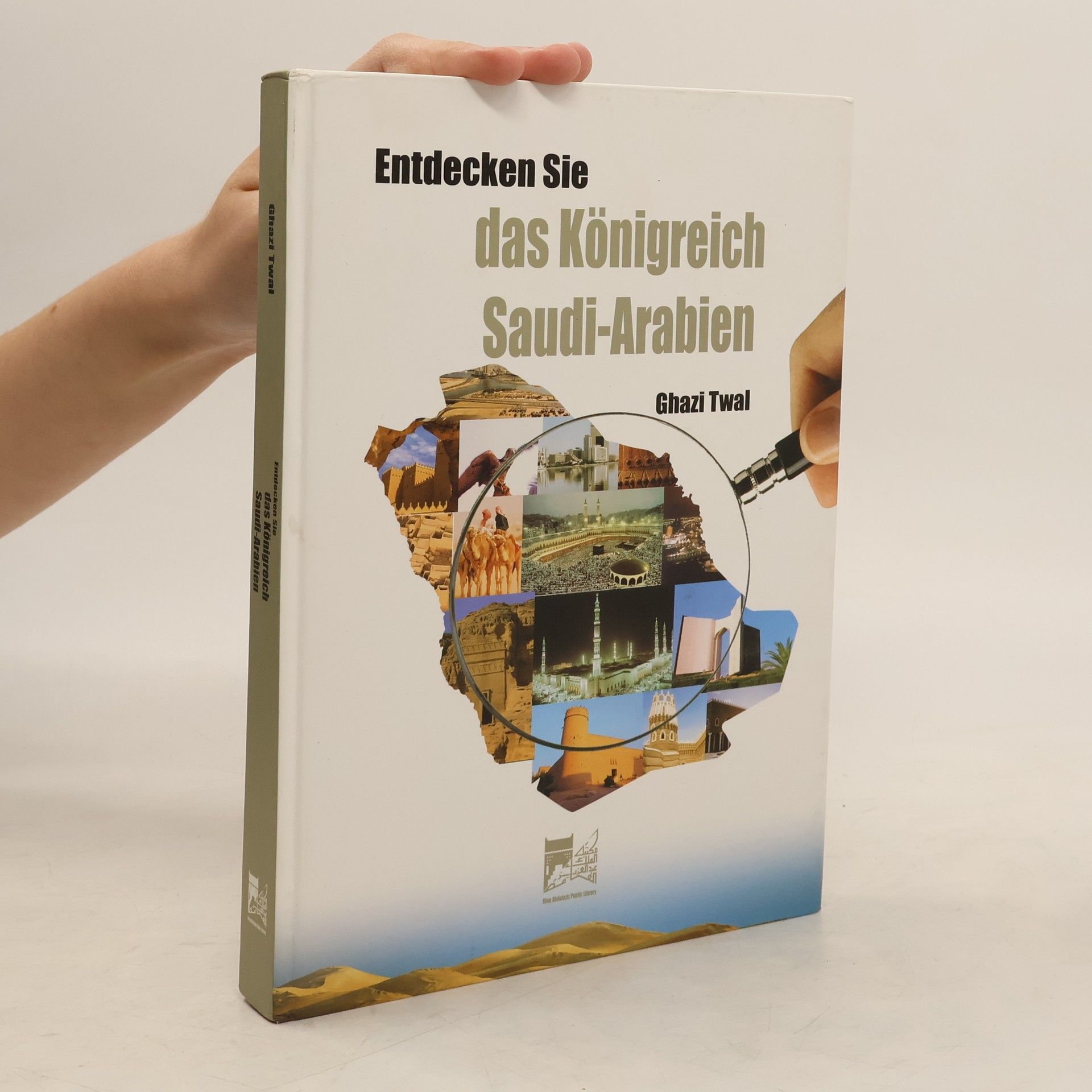 Ghazi Twal Entdecken Sie das Königreich Saudi-Arabien