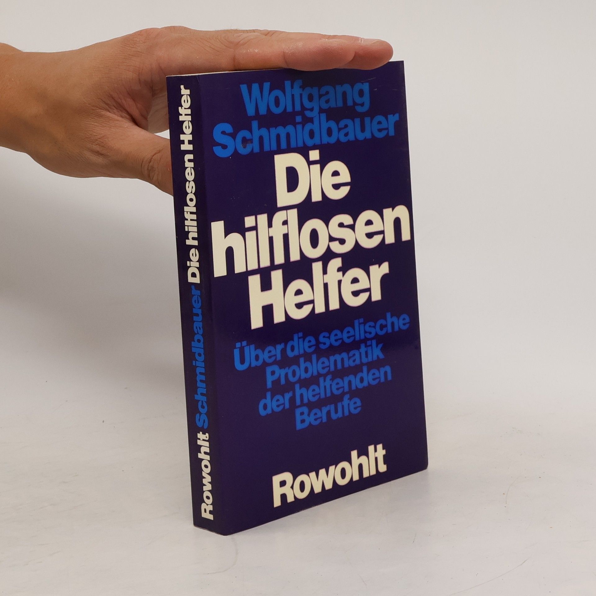 Wolfgang Schmidbauer Die hilflosen Helfer