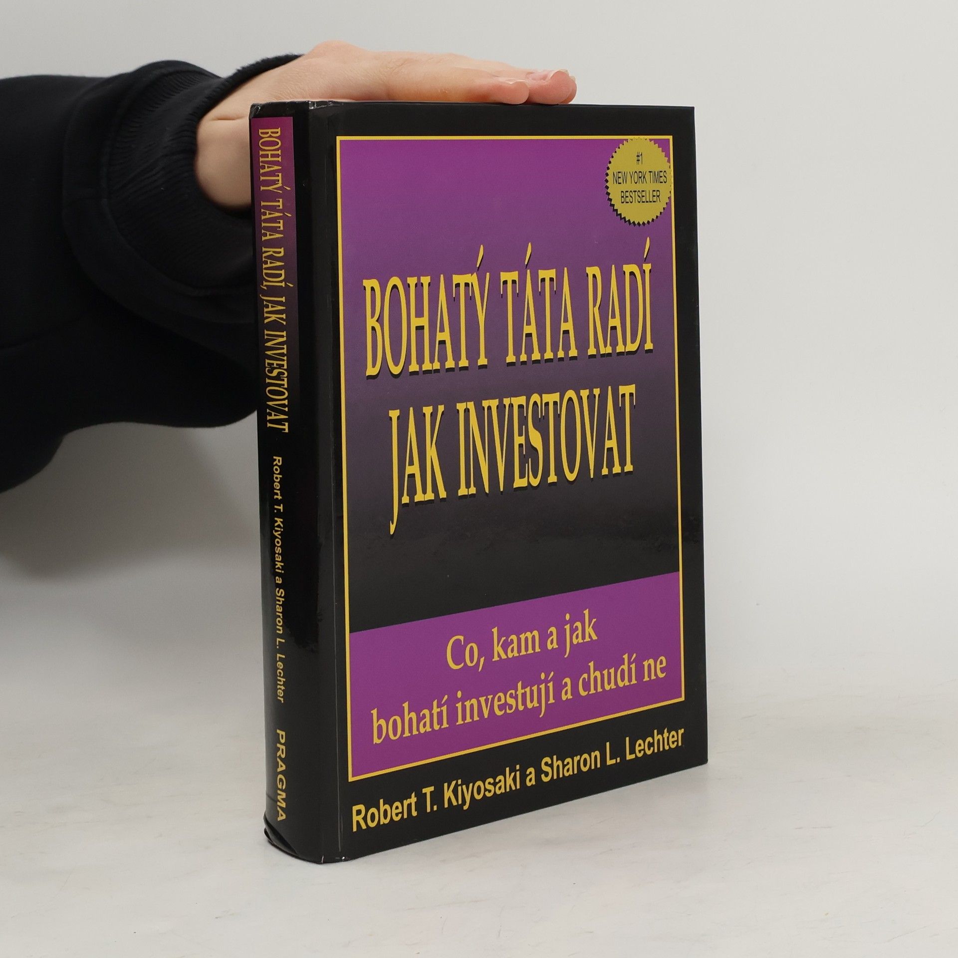 Robert Kiyosaki Bohatý táta radí jak investovat