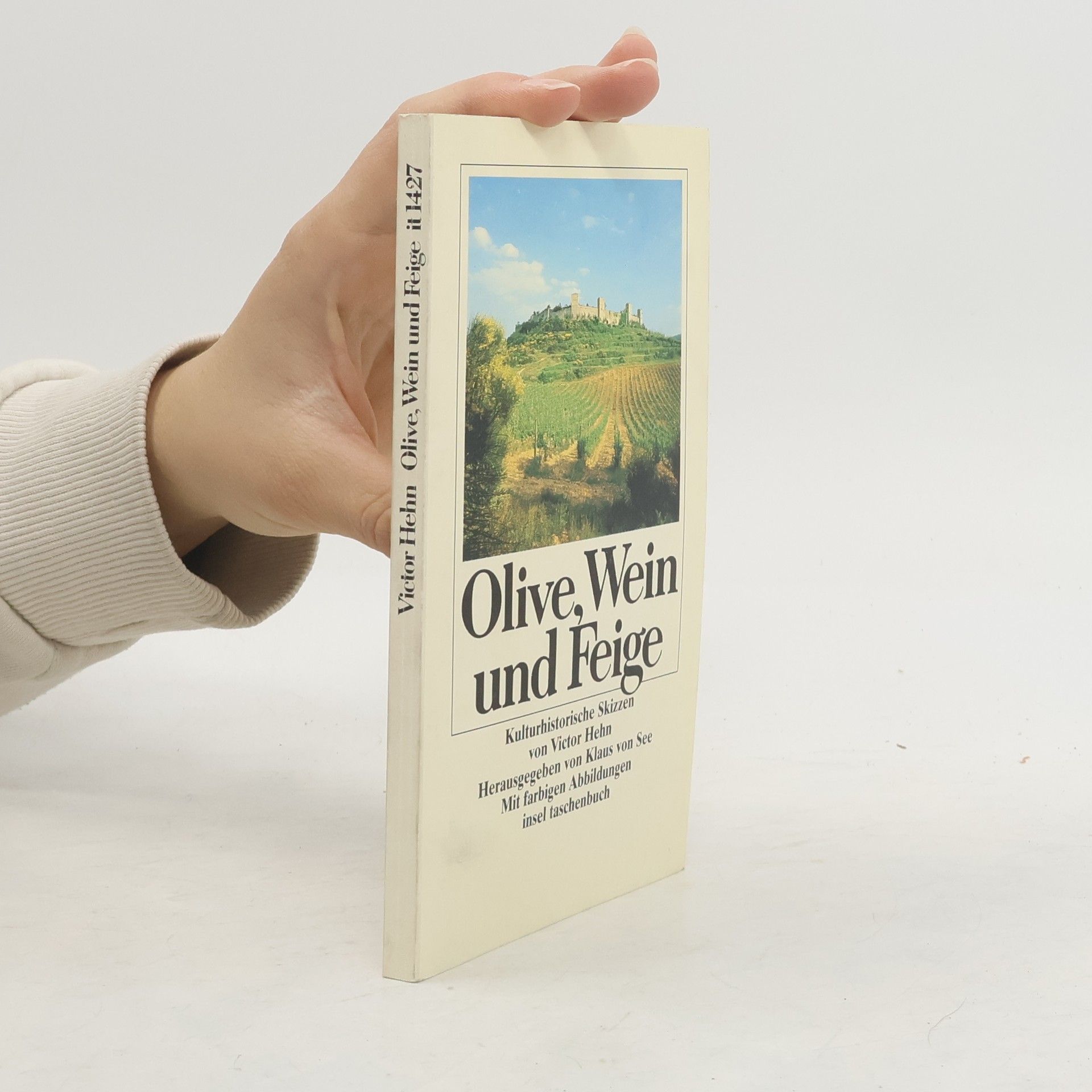 Victor Hehn Olive, Wein und Feige