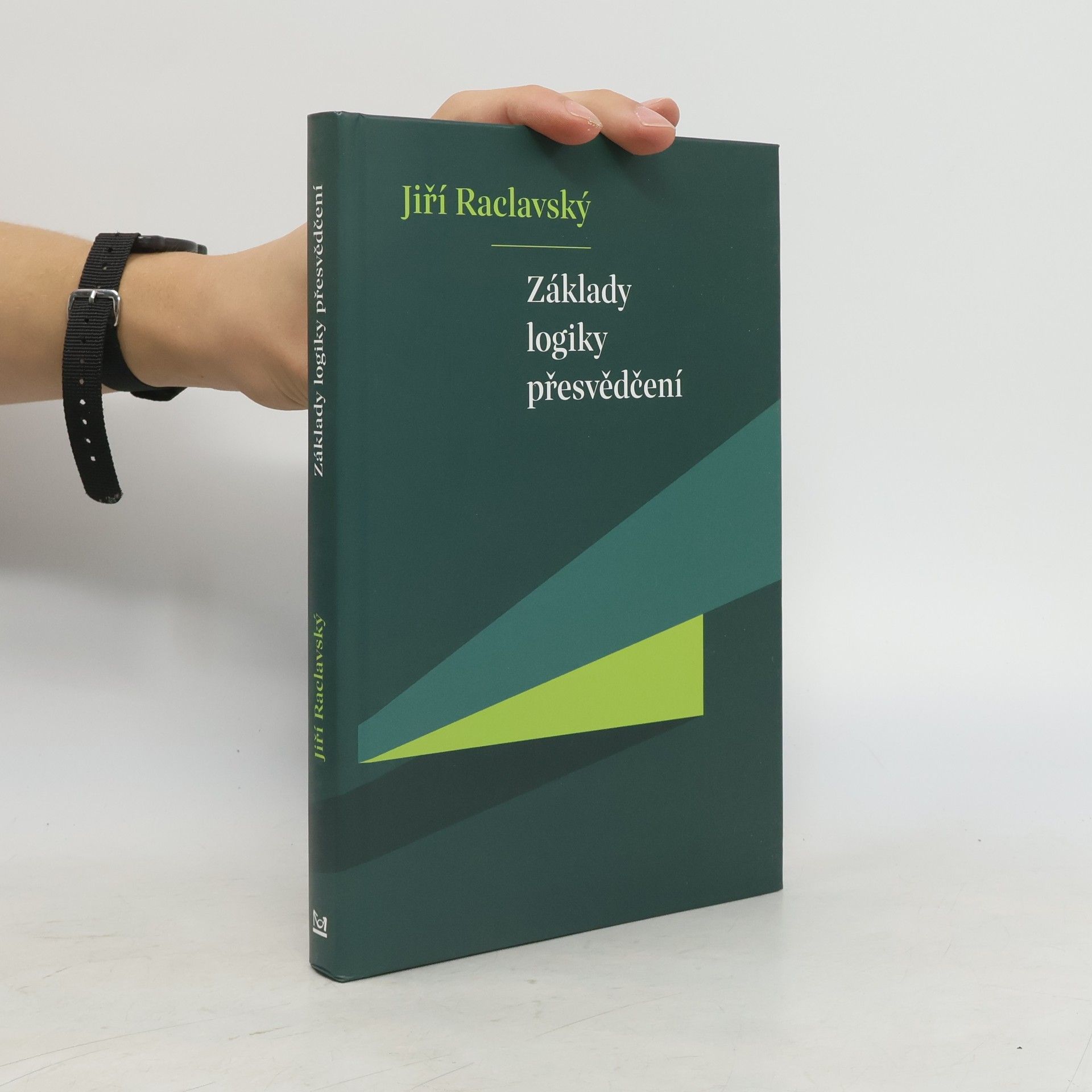 Jiří Raclavský Základy logiky přesvědčení