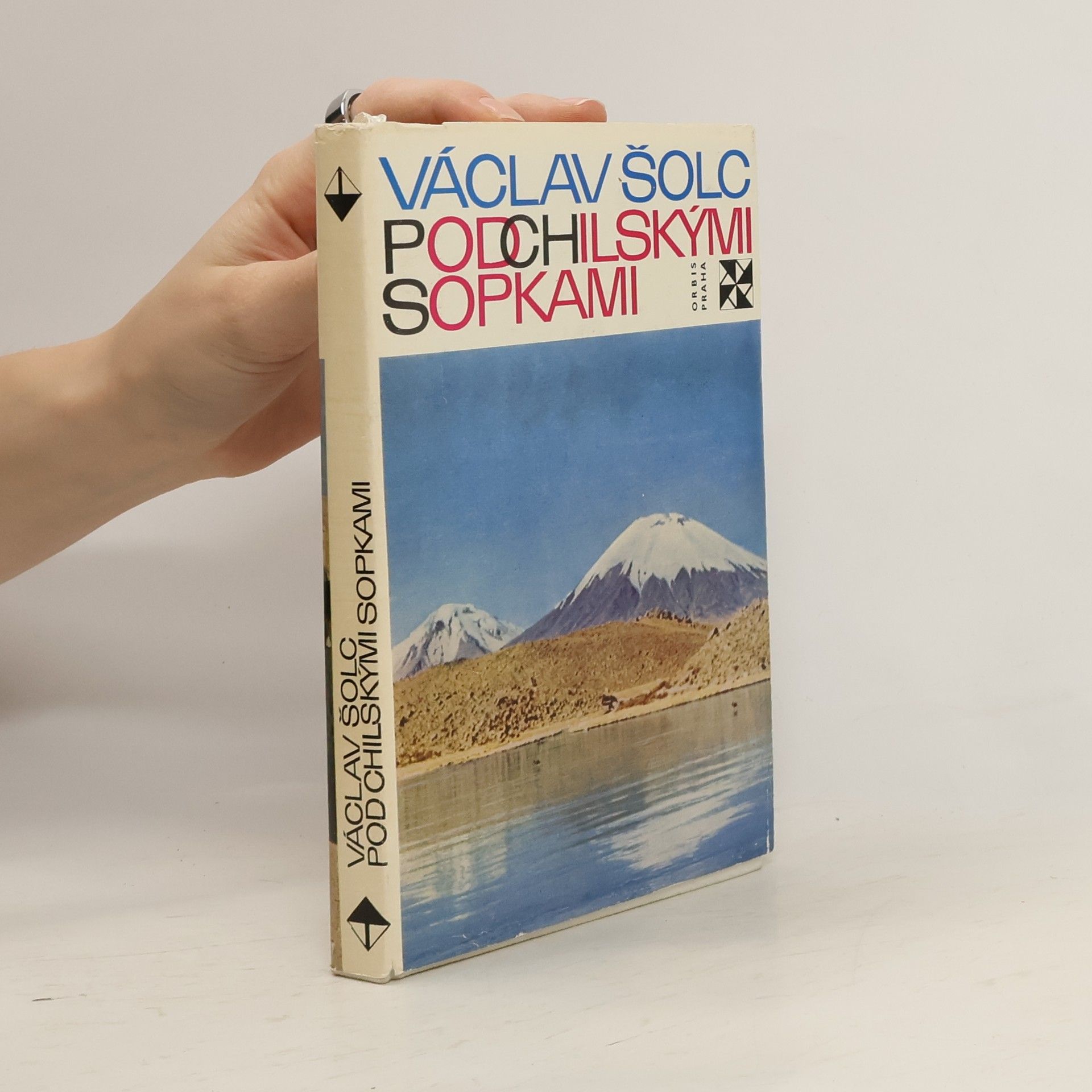 Václav Šolc Pod chilskými sopkami