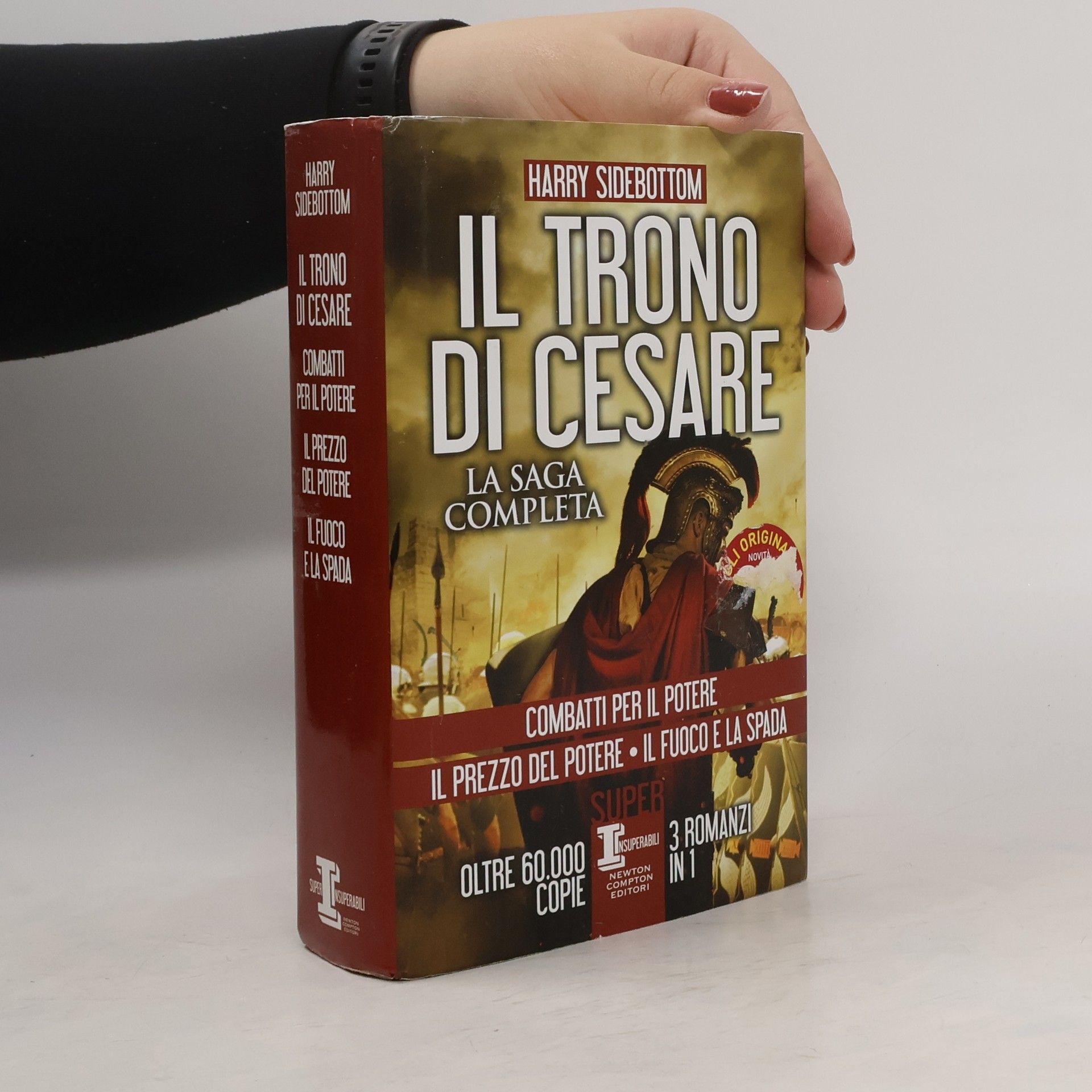 Super Insuperabili: Il trono di Cesare. La saga completa