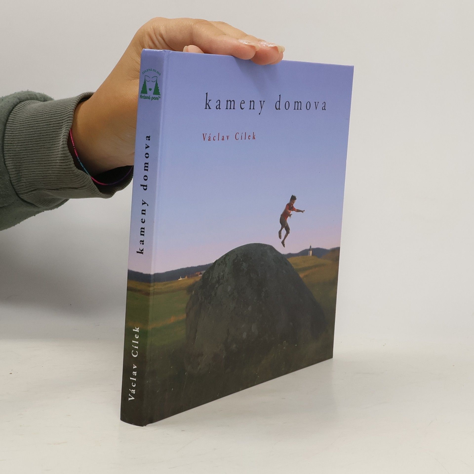 Václav Cílek Kameny domova
