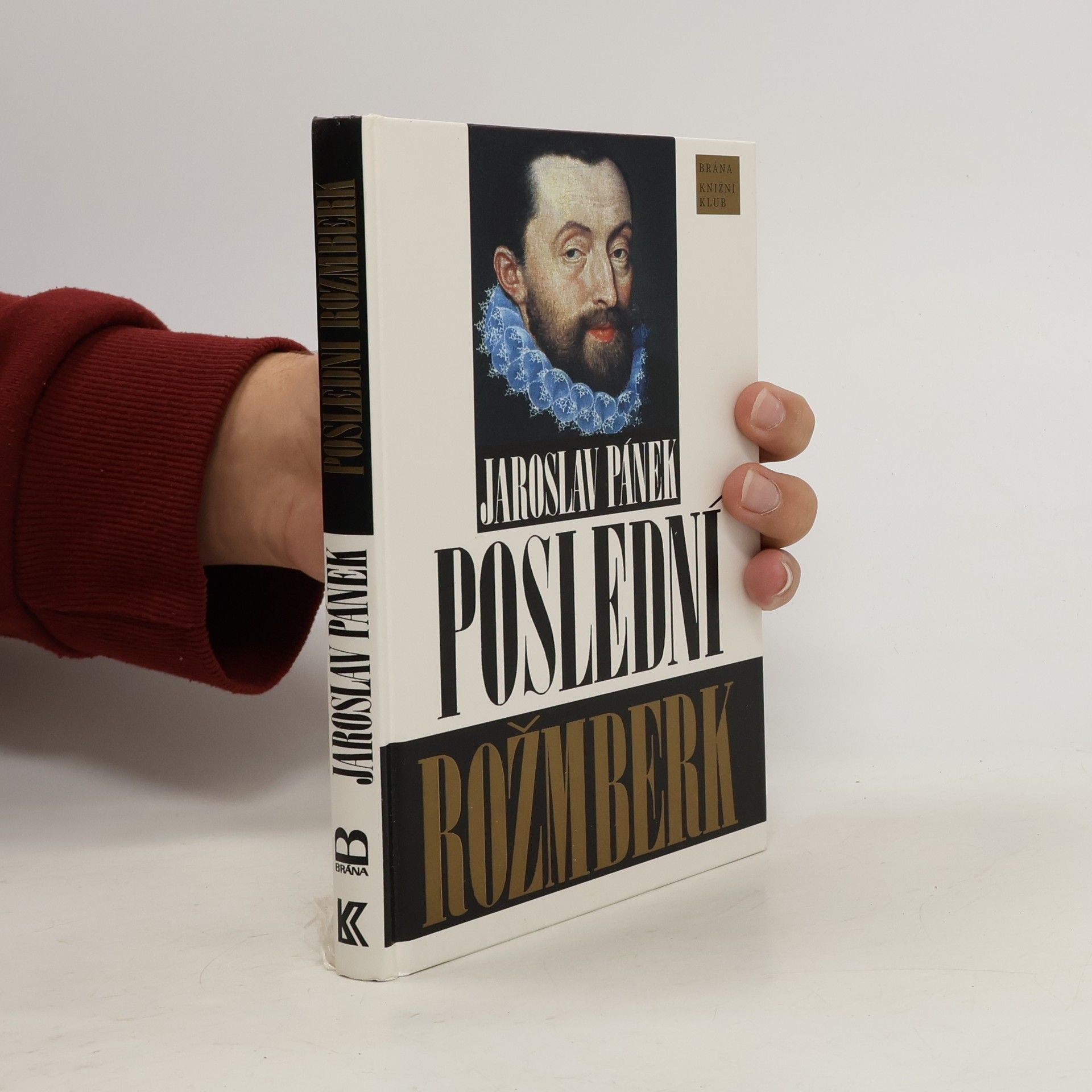 Jaroslav Pánek Poslední Rožmberk