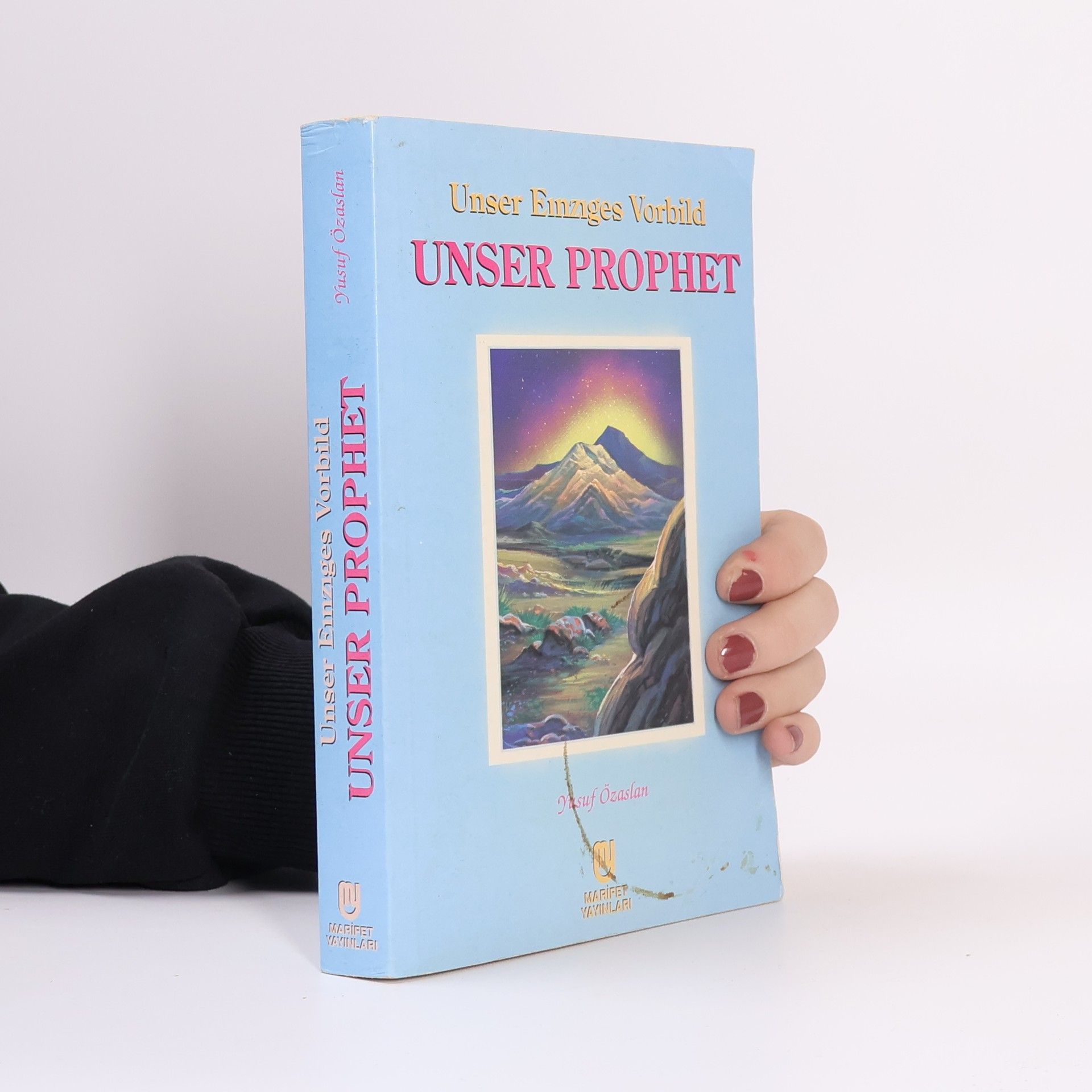 Yusuf Özaslan Unser Einziges Vorbild