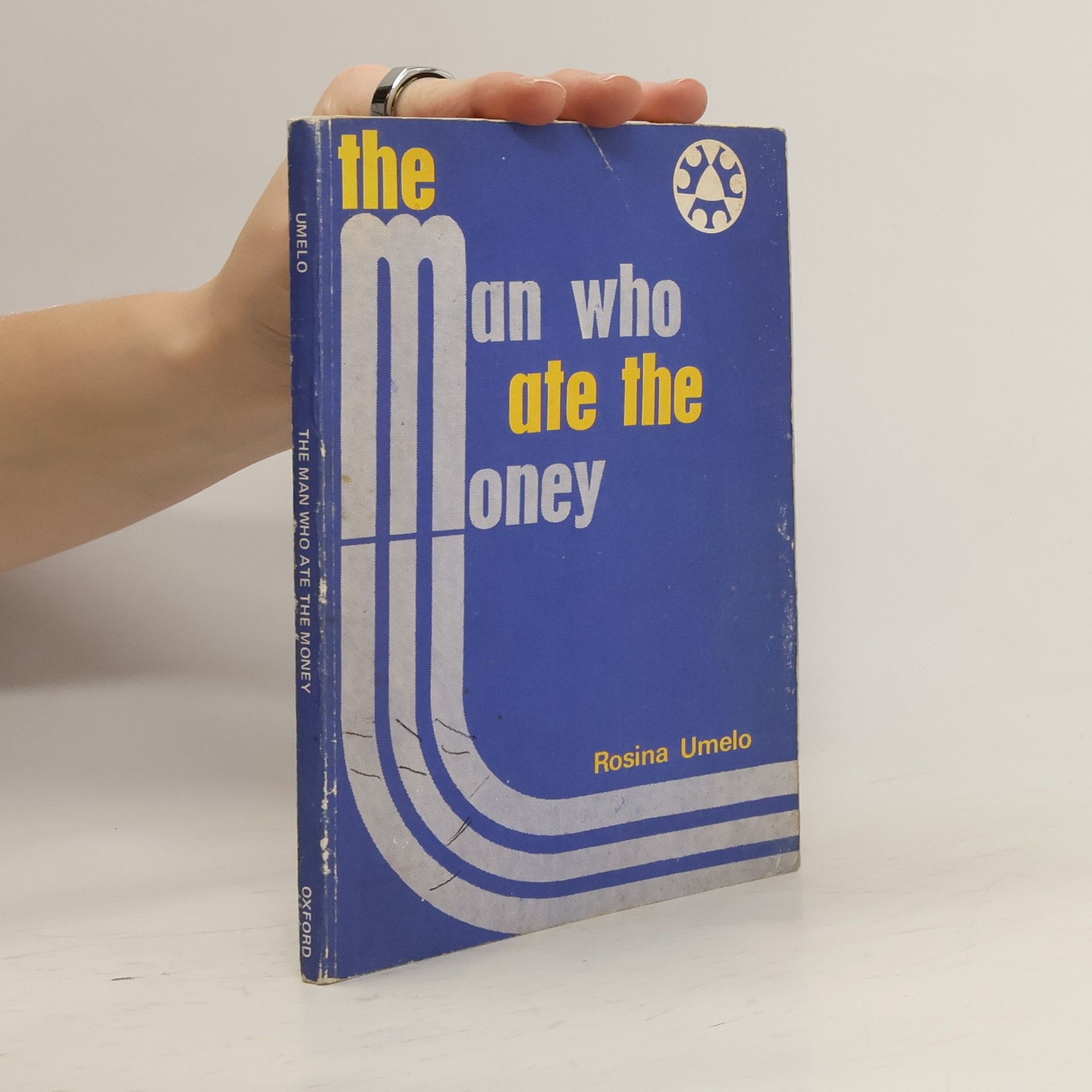 Rosina Umelo The Man Who Ate the Money