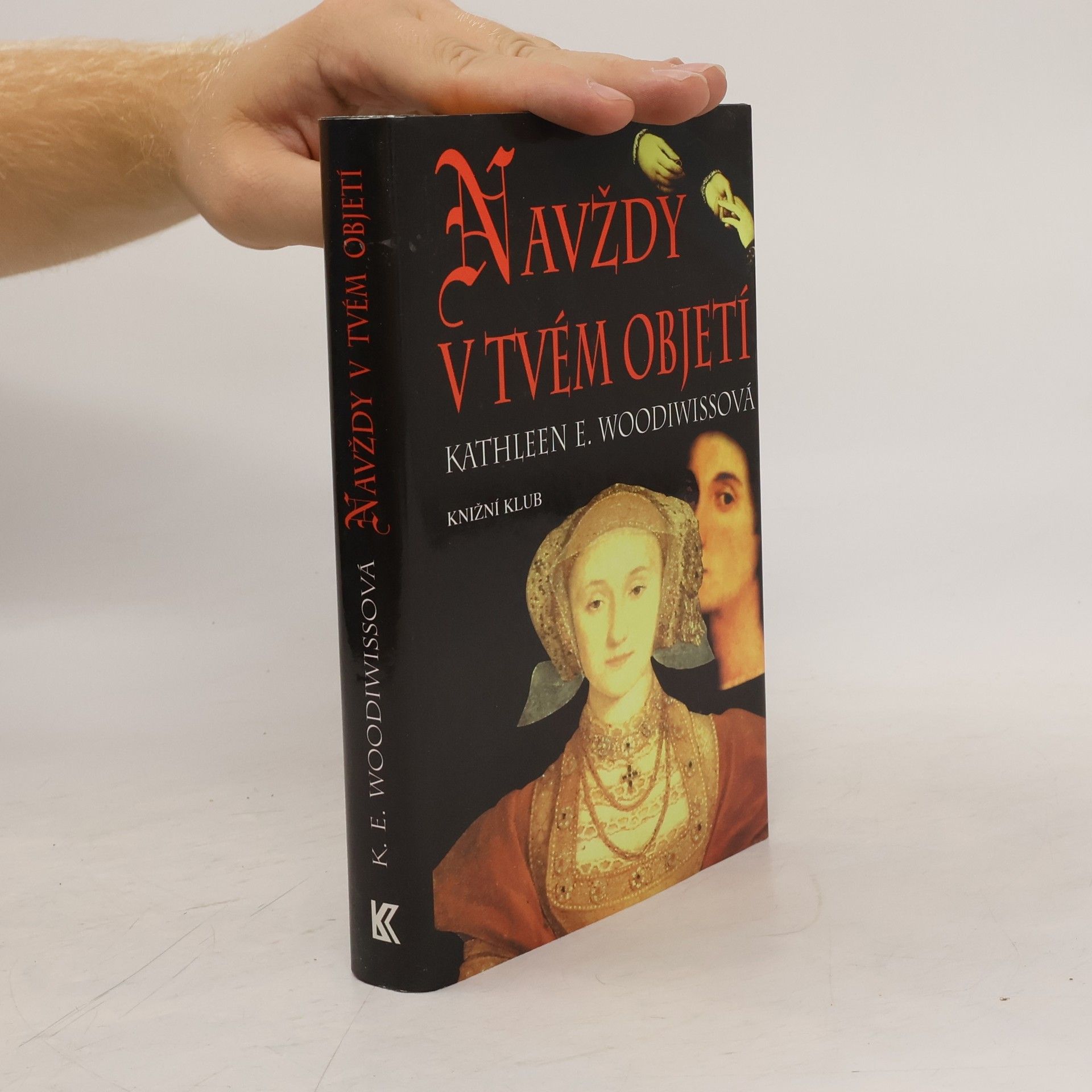 Kathleen E. Woodiwiss Navždy v tvém objetí