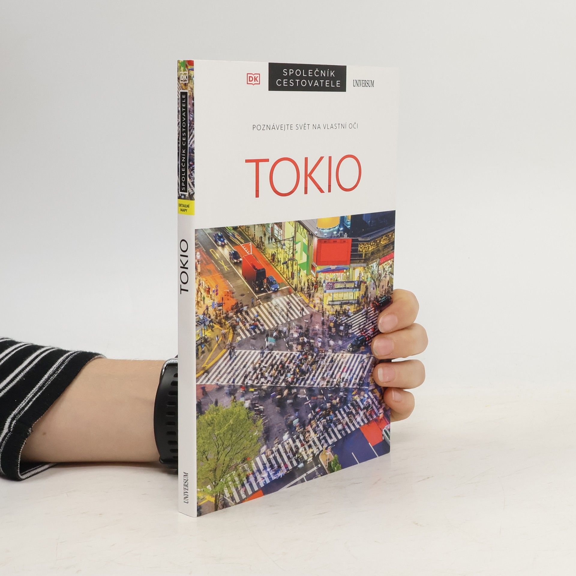 Jitka Ondryášová Tokio : poznávejte svět na vlastní oči