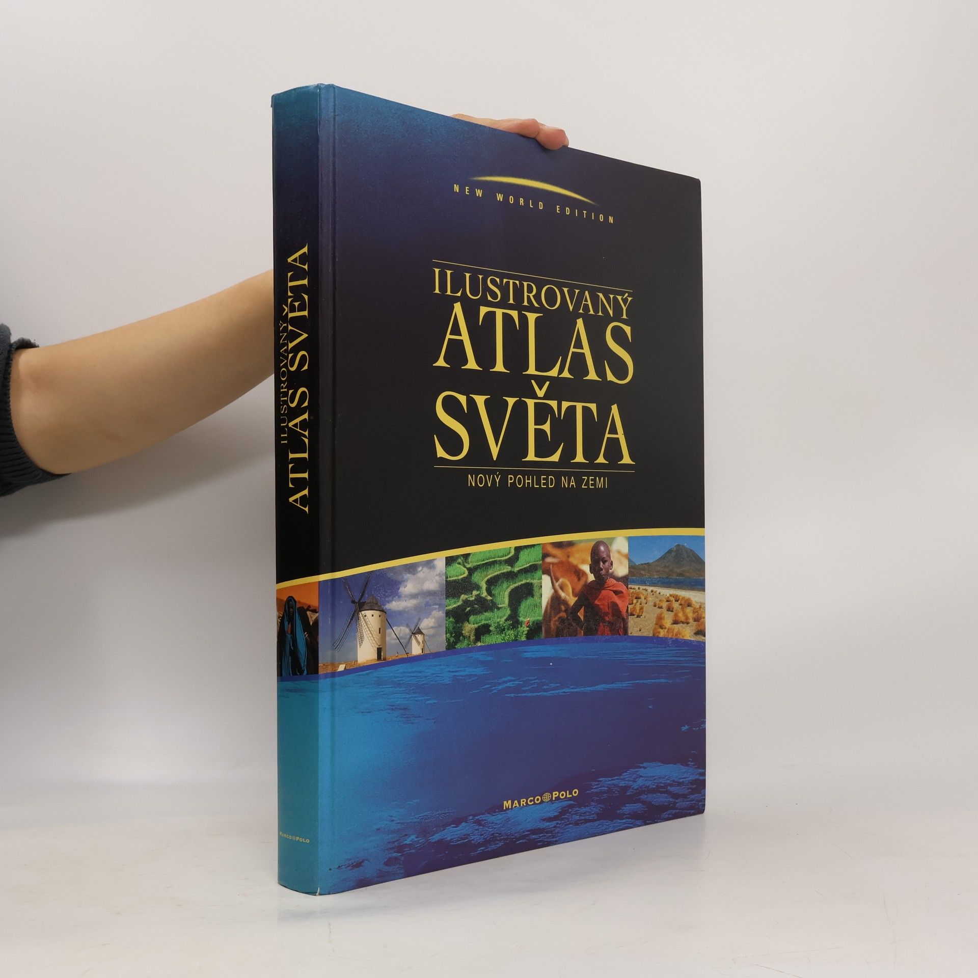 Ilustrovaný atlas světa: Nový pohled na Zemi