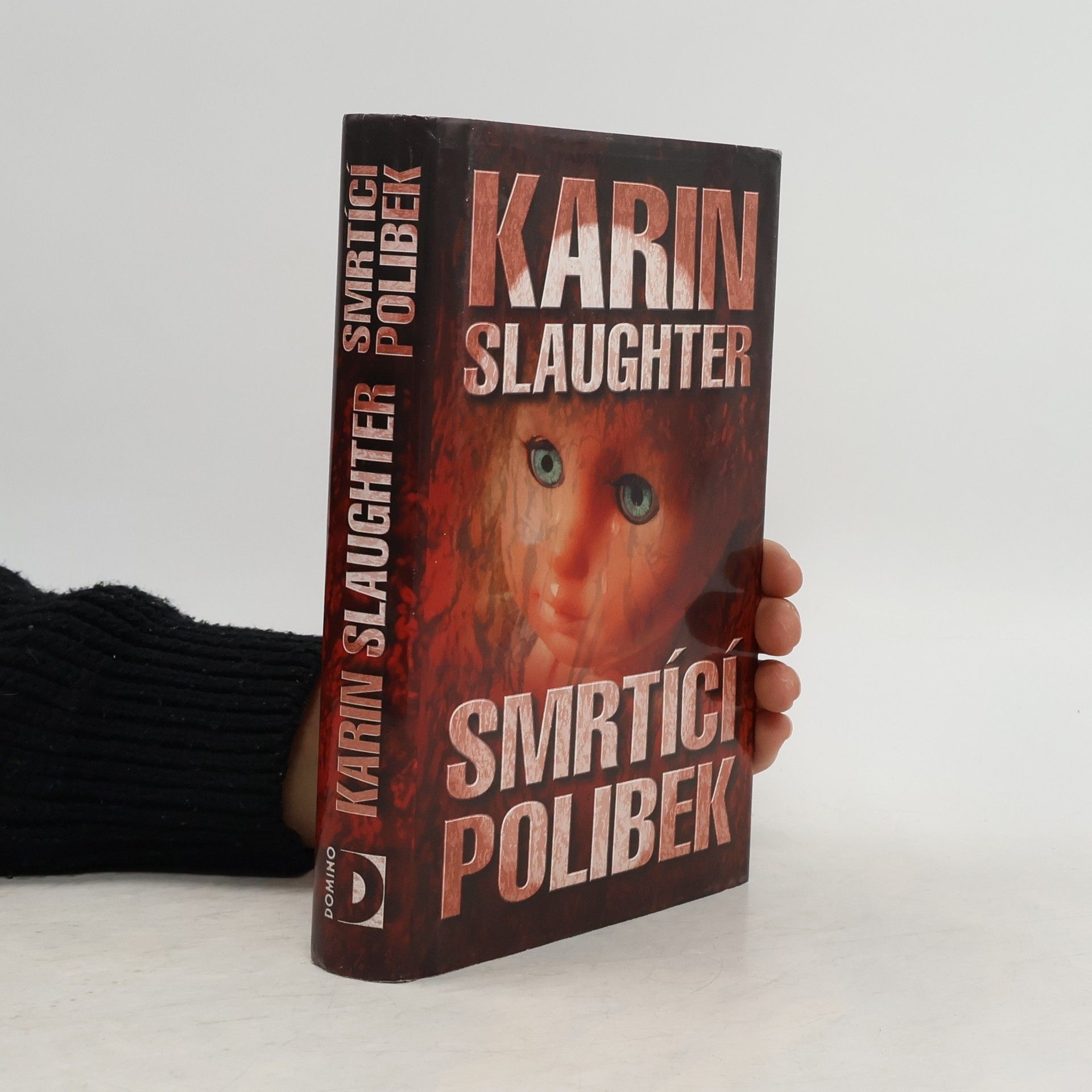 Karin Slaughter Smrtící polibek