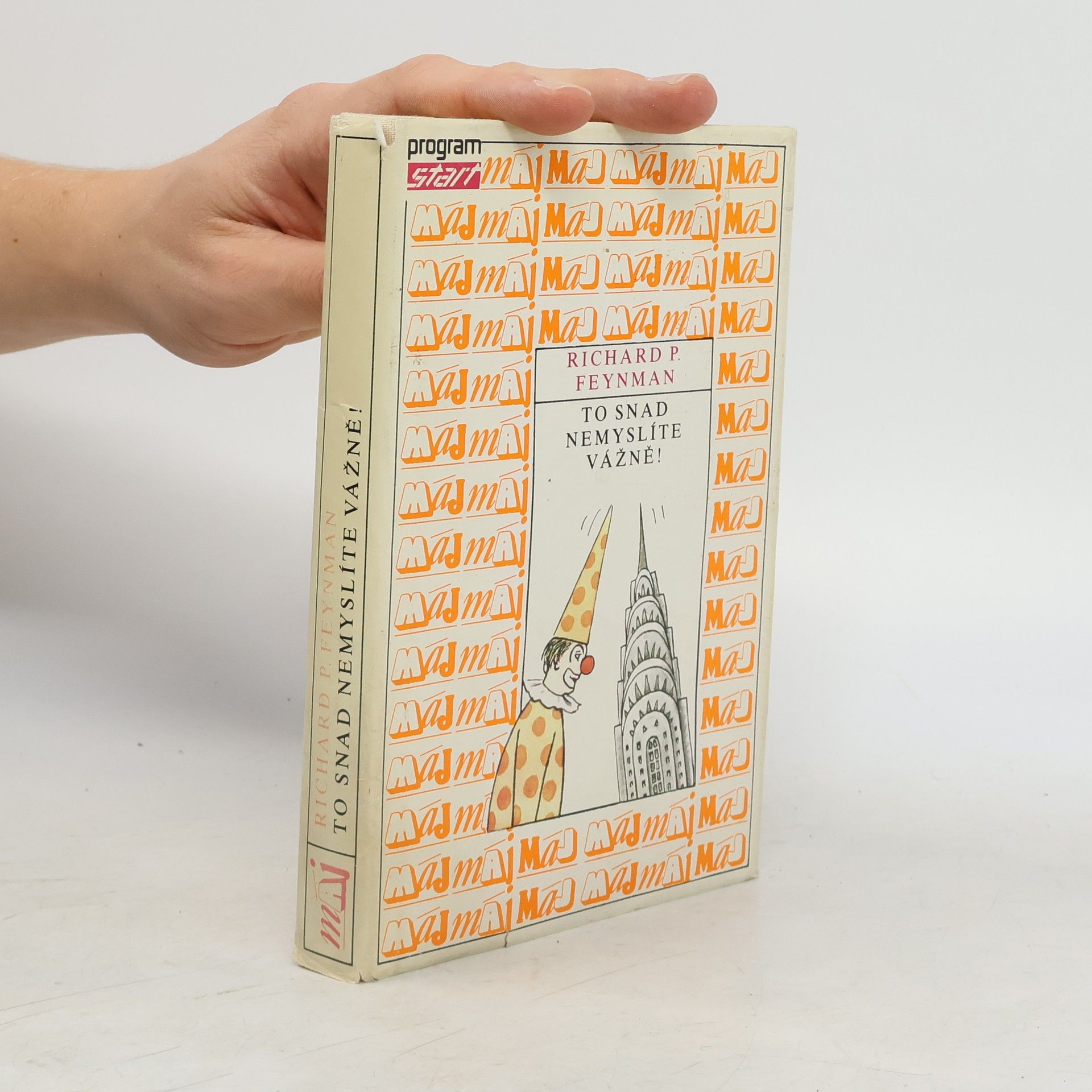 Richard Feynman To snad nemyslíte vážně!