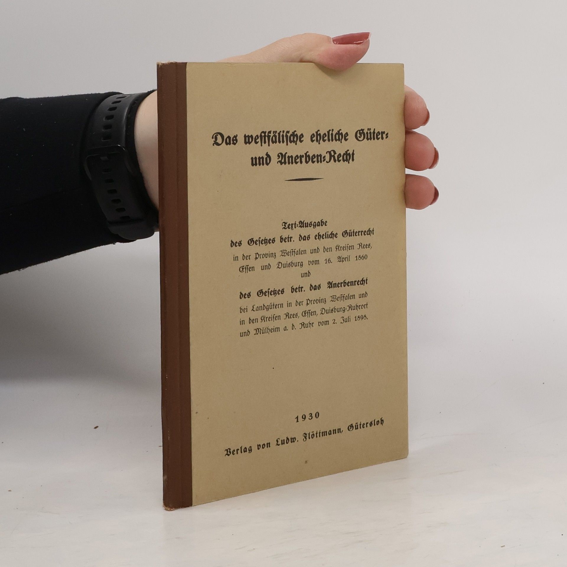 Collectif d'auteurs Das westfälische ebeliche Güter- und Anerben-Recht