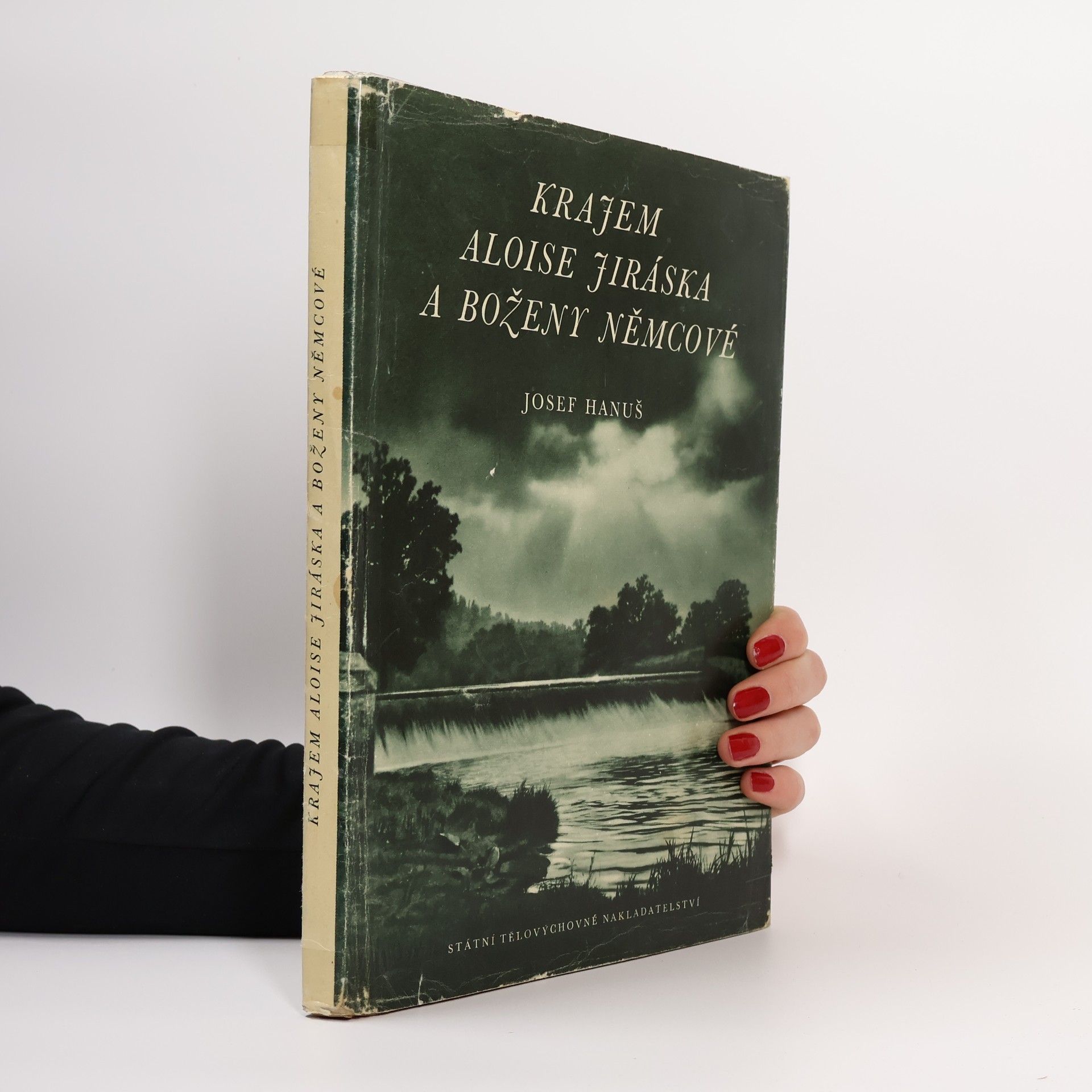 Josef Hanus Krajem Aloise Jiráska a Boženy Němcové