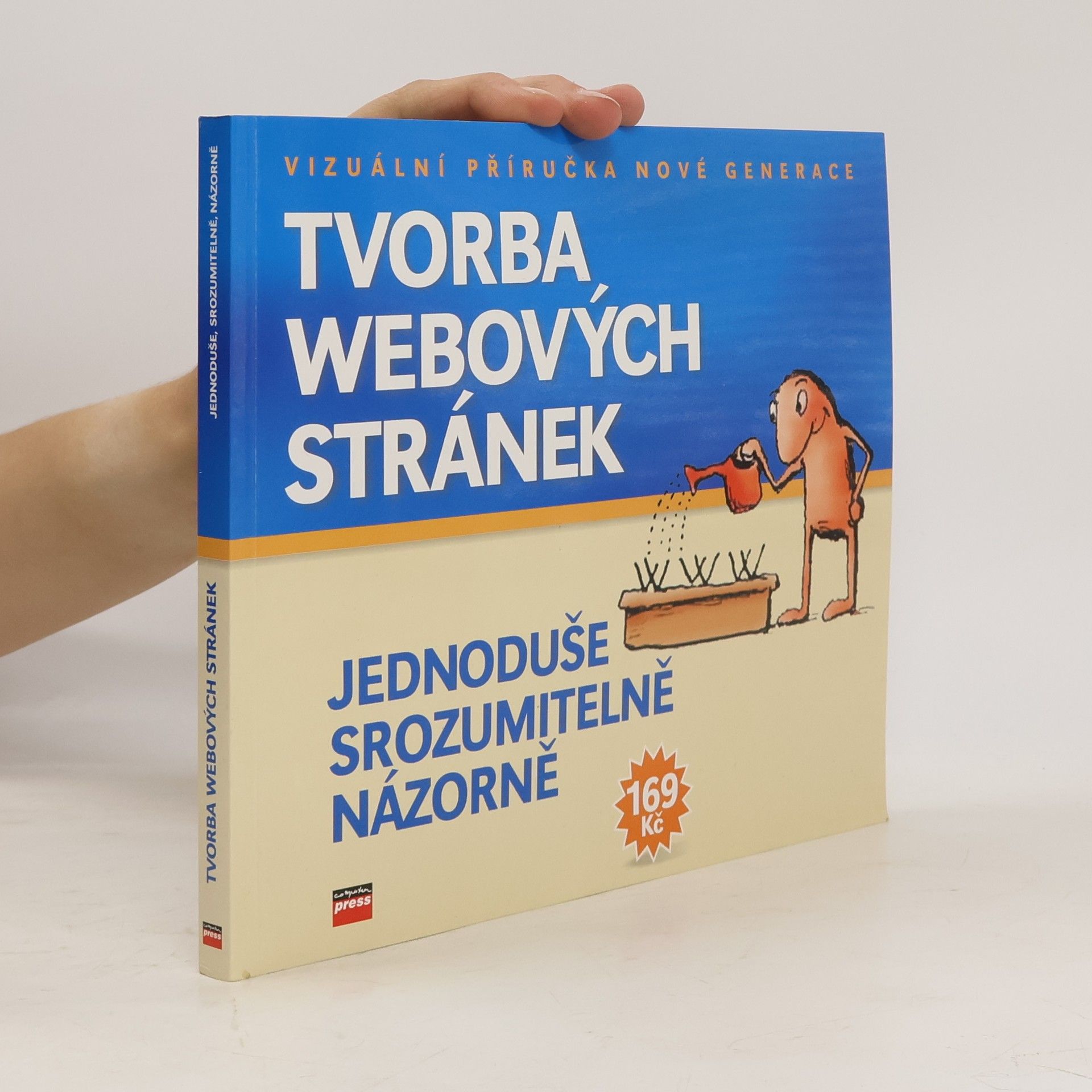 Tvorba webových stránek: Jednoduše, srozumitelně, názorně