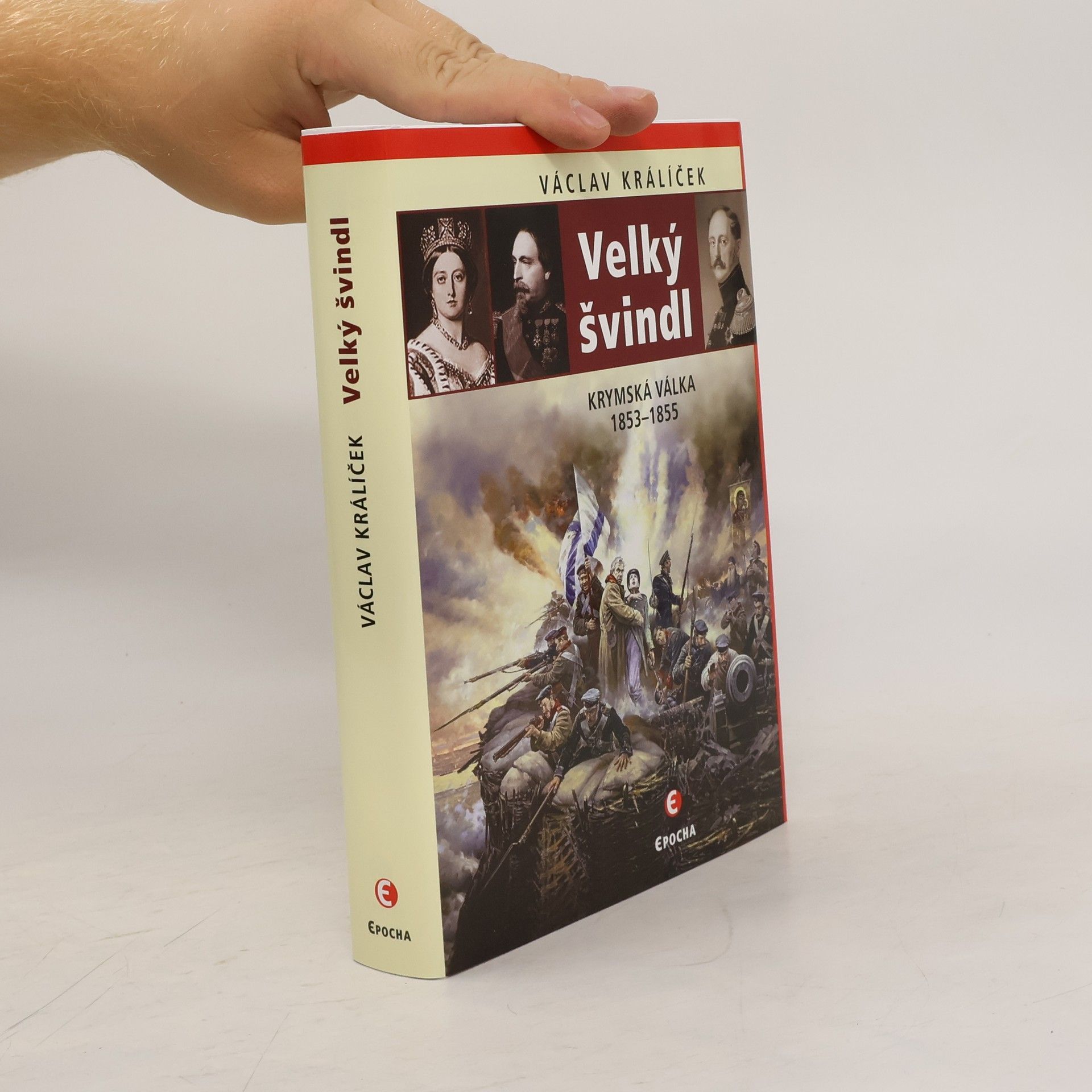 Václav Králíček Velký švindl: Krymská válka 1853–1855