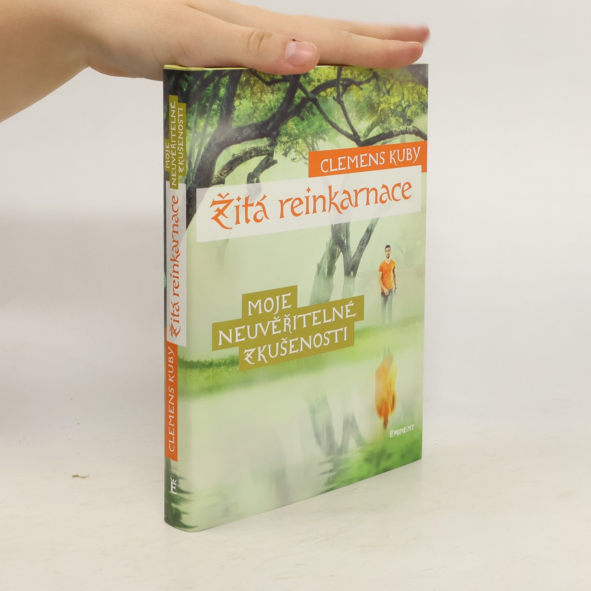 Clemens Kuby Žitá reinkarnace : moje neuvěřitelné zkušenosti