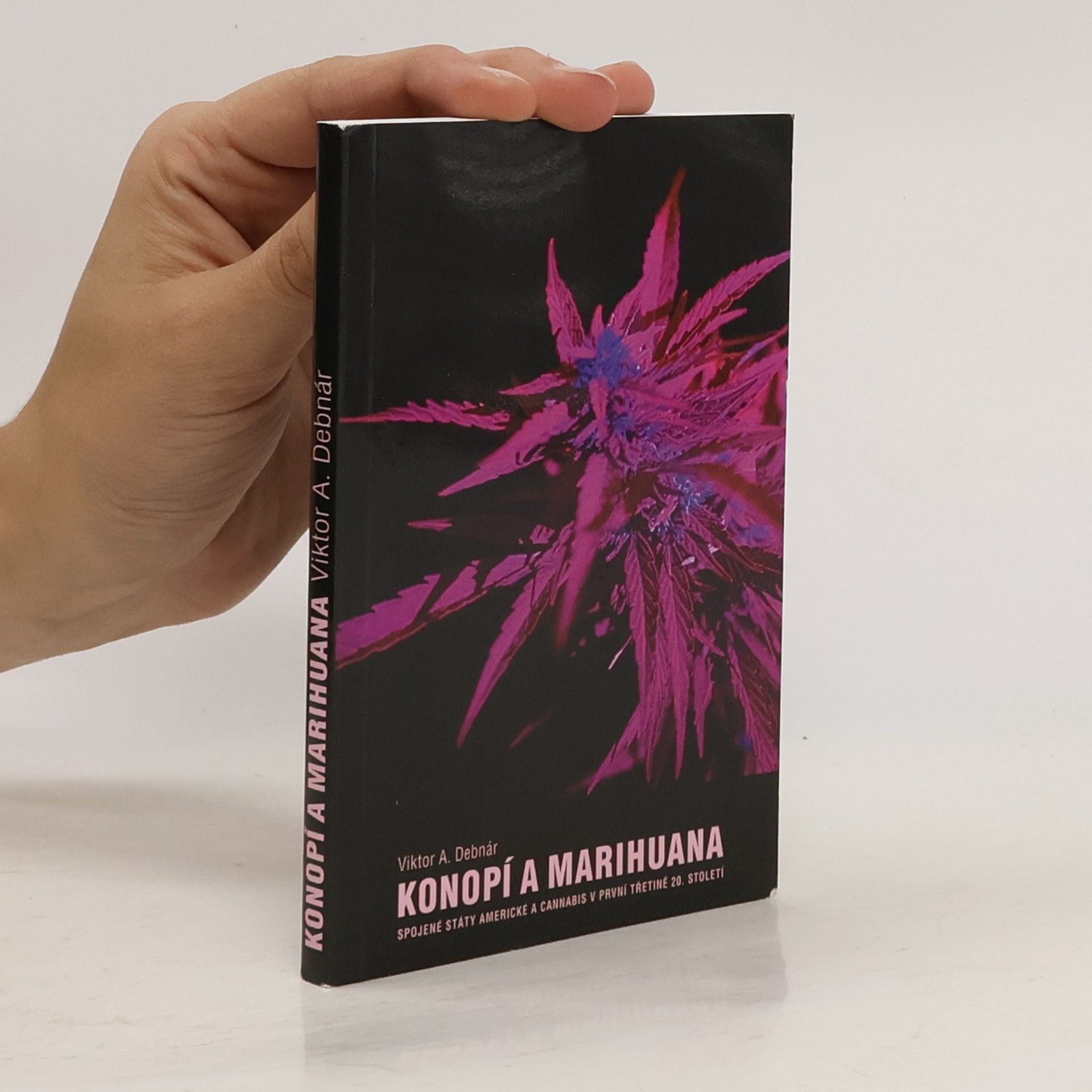 Viktor A. Debnár Konopí a marihuana