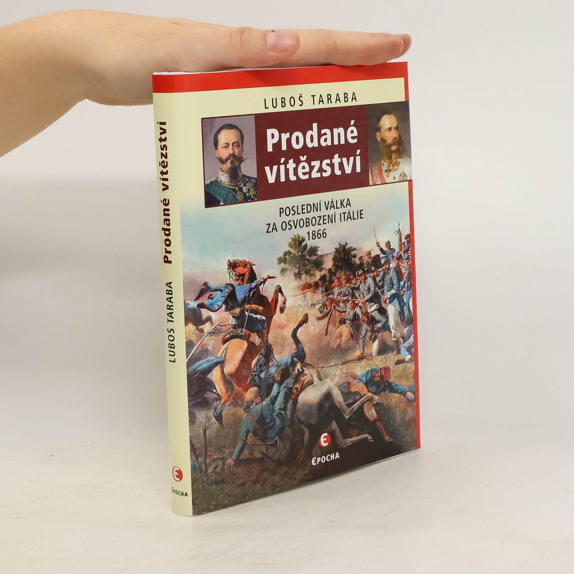 Prodané vítězství : poslední válka za sjednocení Itálie 1866