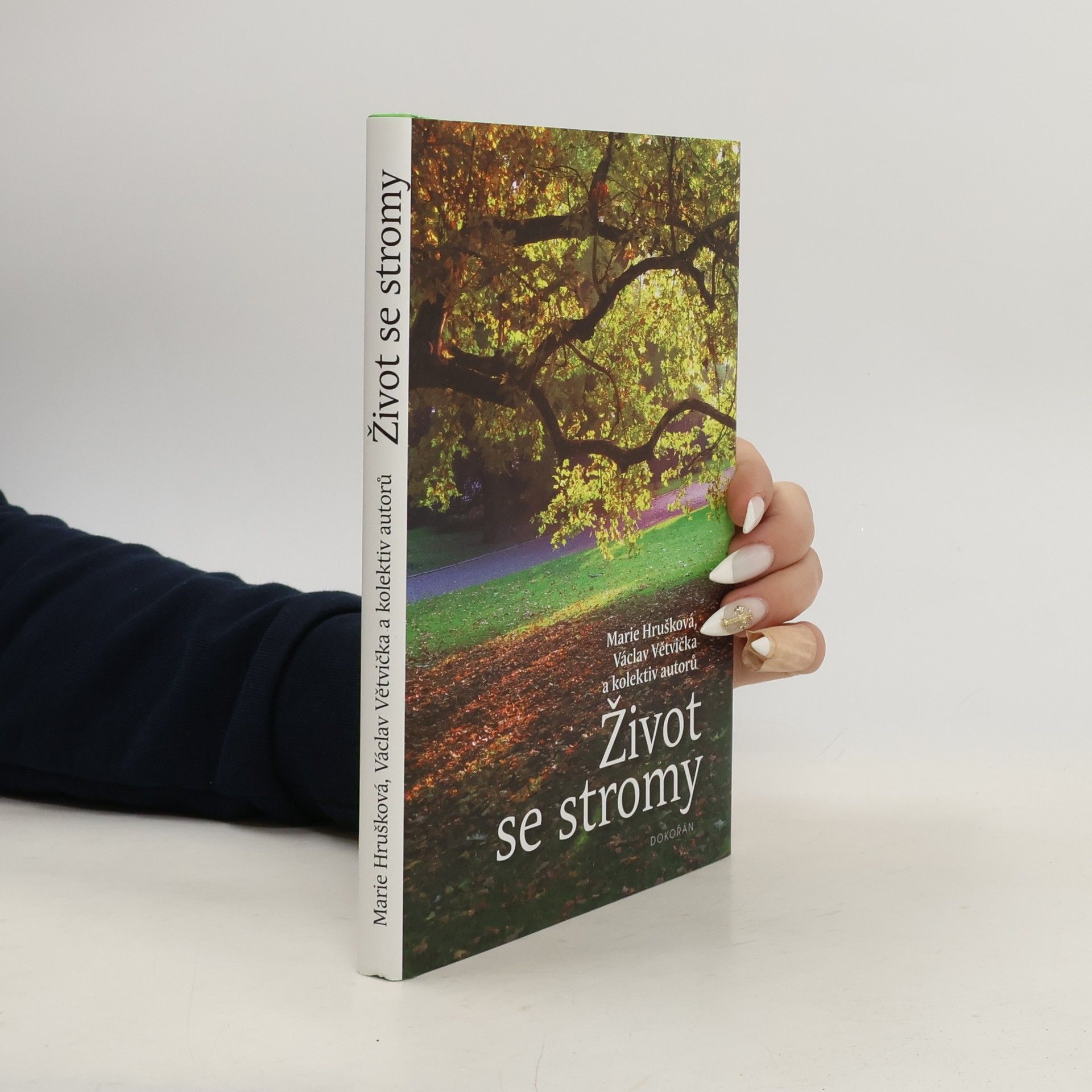 Marie Hrušková Život se stromy