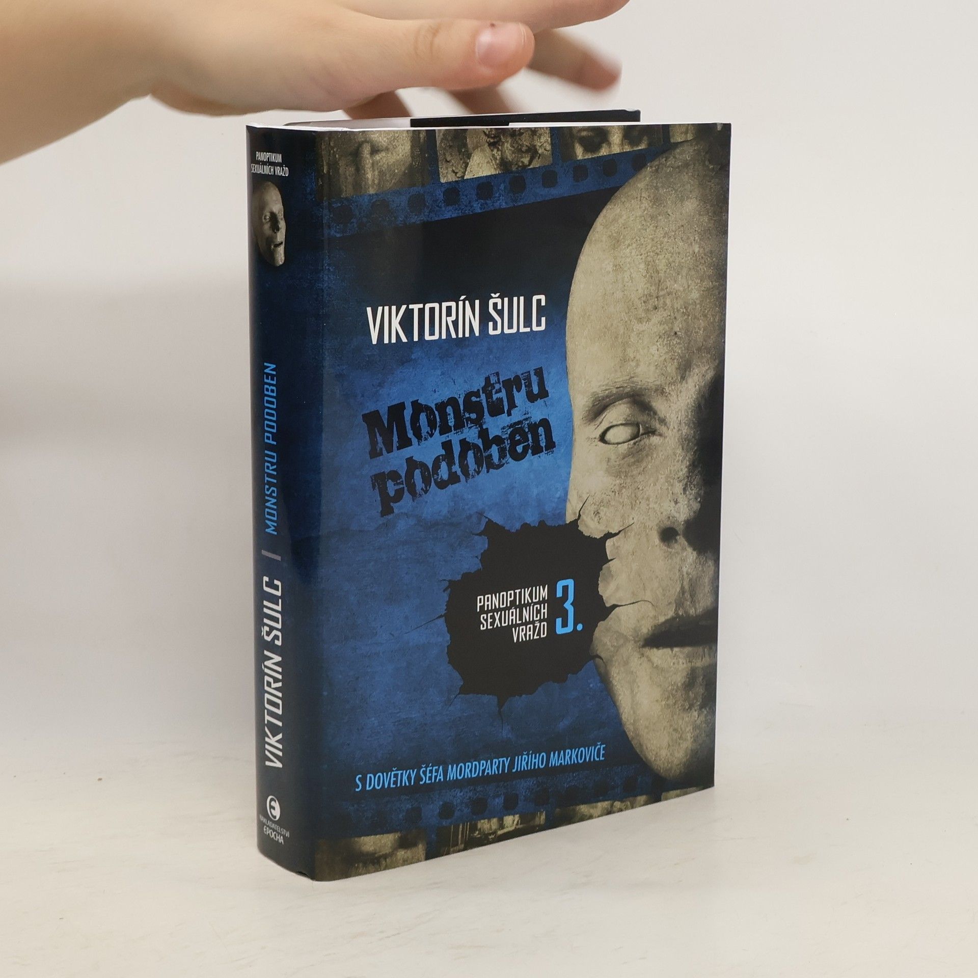 Viktorín Šulc Panoptikum sexuálních vražd. 3., Monstru podoben